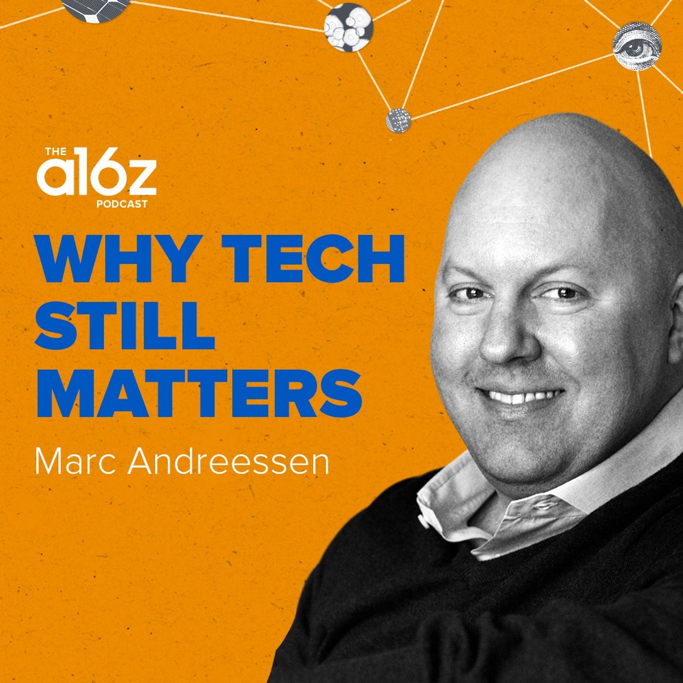 Why Technology Still Matters with Marc Andreessen