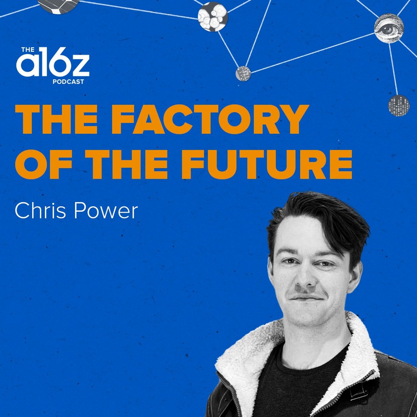 The Factory of the Future with Chris Power - podcast episode cover