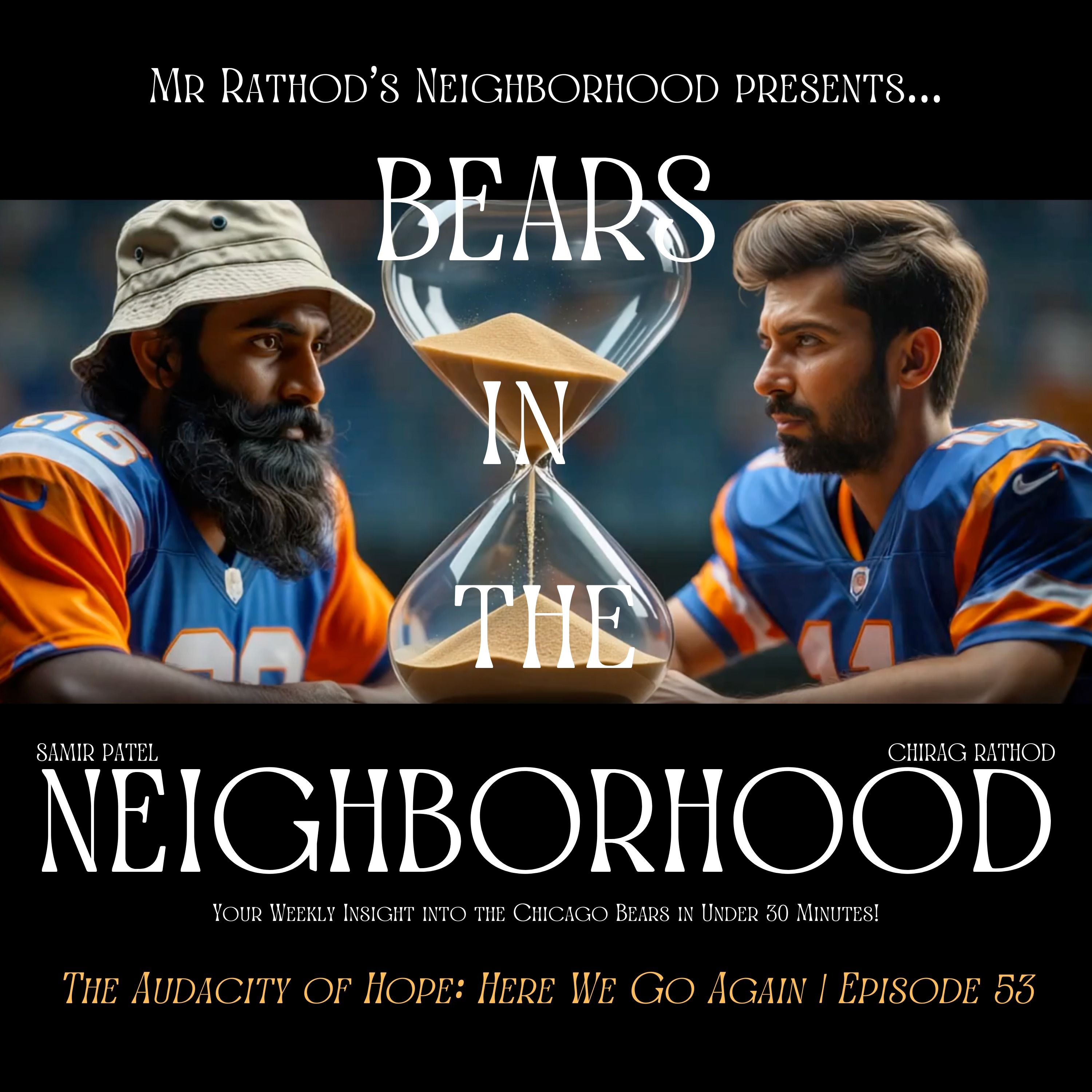 BEARS IN THE NEIGHBORHOOD (fifty-three) -The Audacity of Hope: Here We Go Again