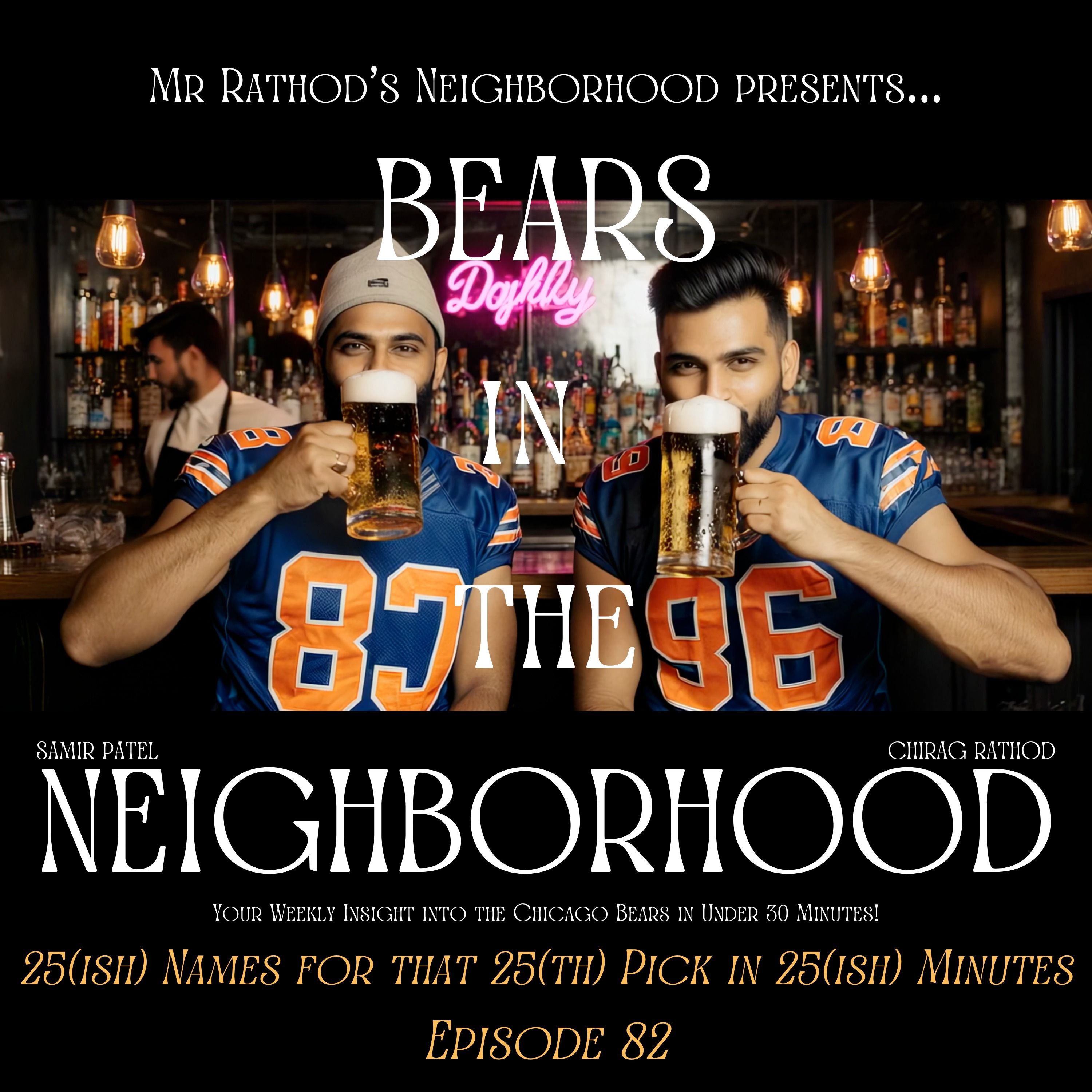 BEARS IN THE NEIGHBORHOOD (eighty-two) – 25(ish) Names for that 25(th) Pick in 25(ish) Minutes episode artwork