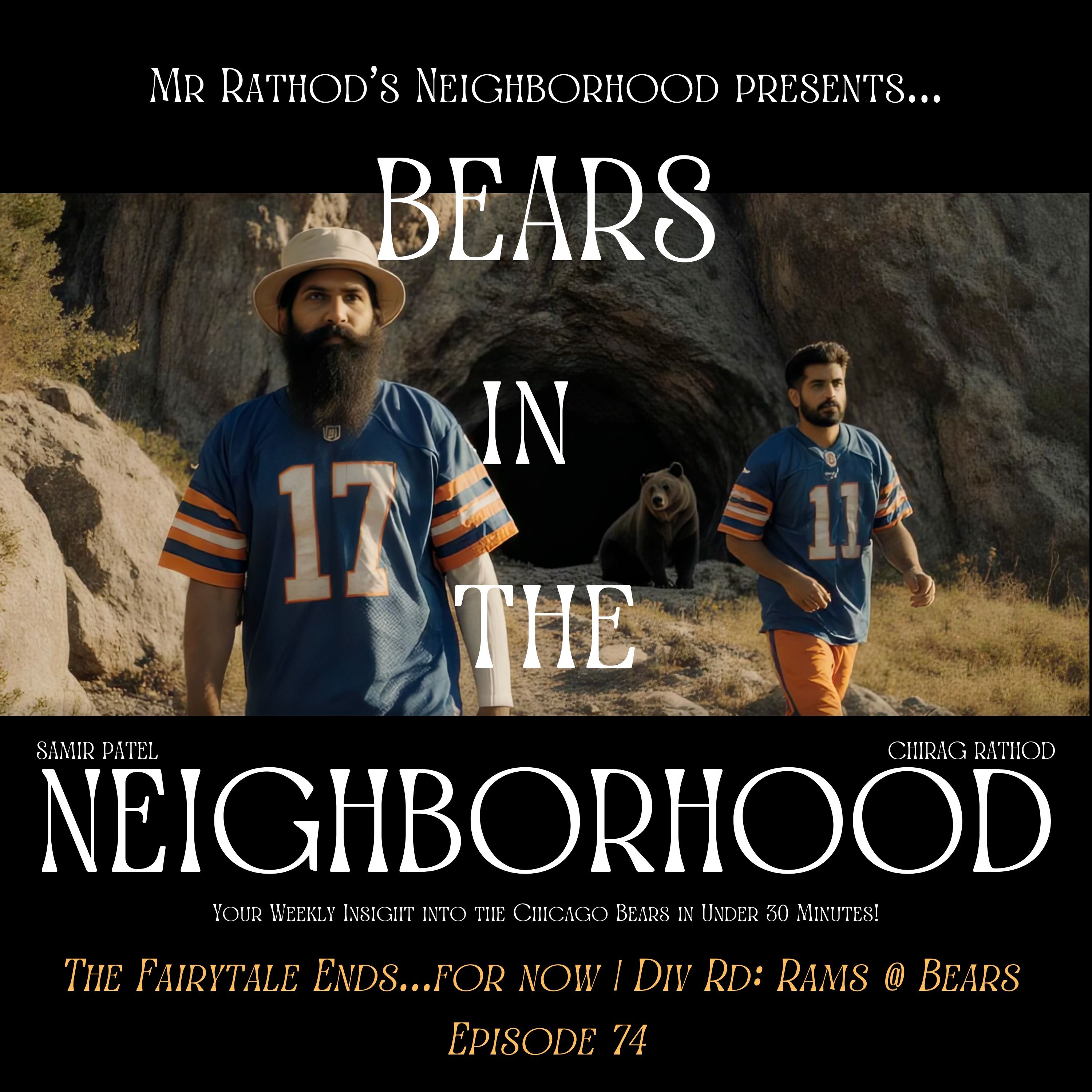BEARS IN THE NEIGHBORHOOD (seventy-four) – The Fairytale Ends...for now | Div Round: Rams @ Bears episode artwork