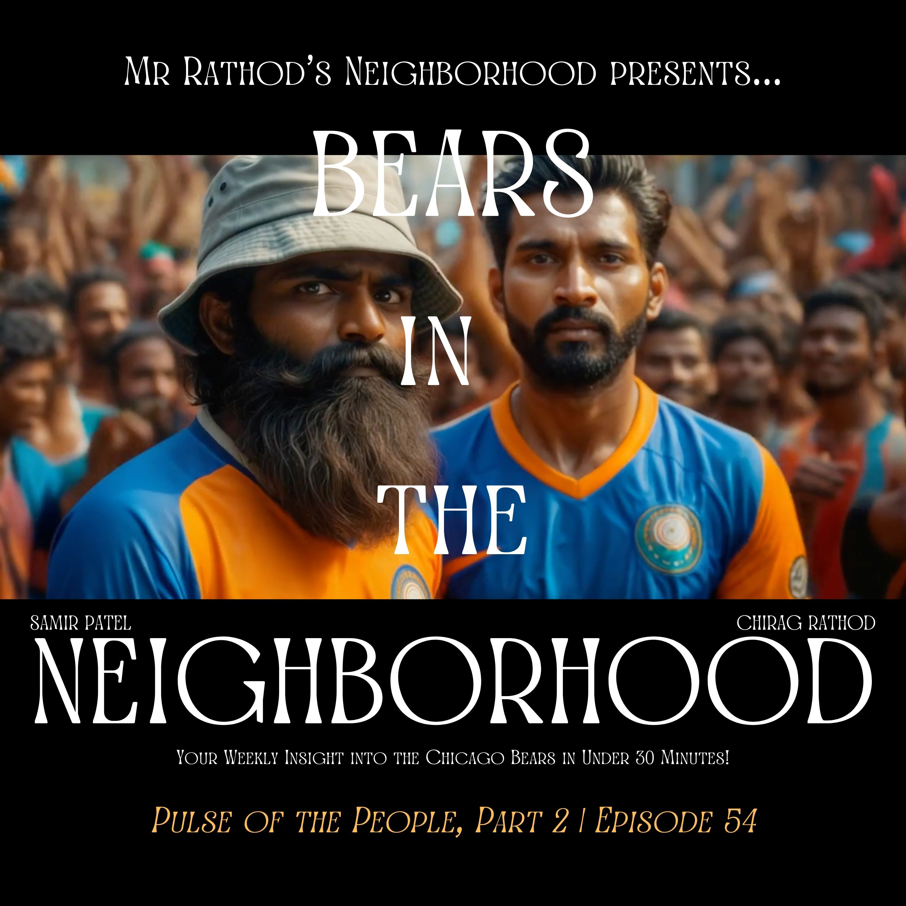 BEARS IN THE NEIGHBORHOOD (fifty-four) - Pulse of the People, Part 2