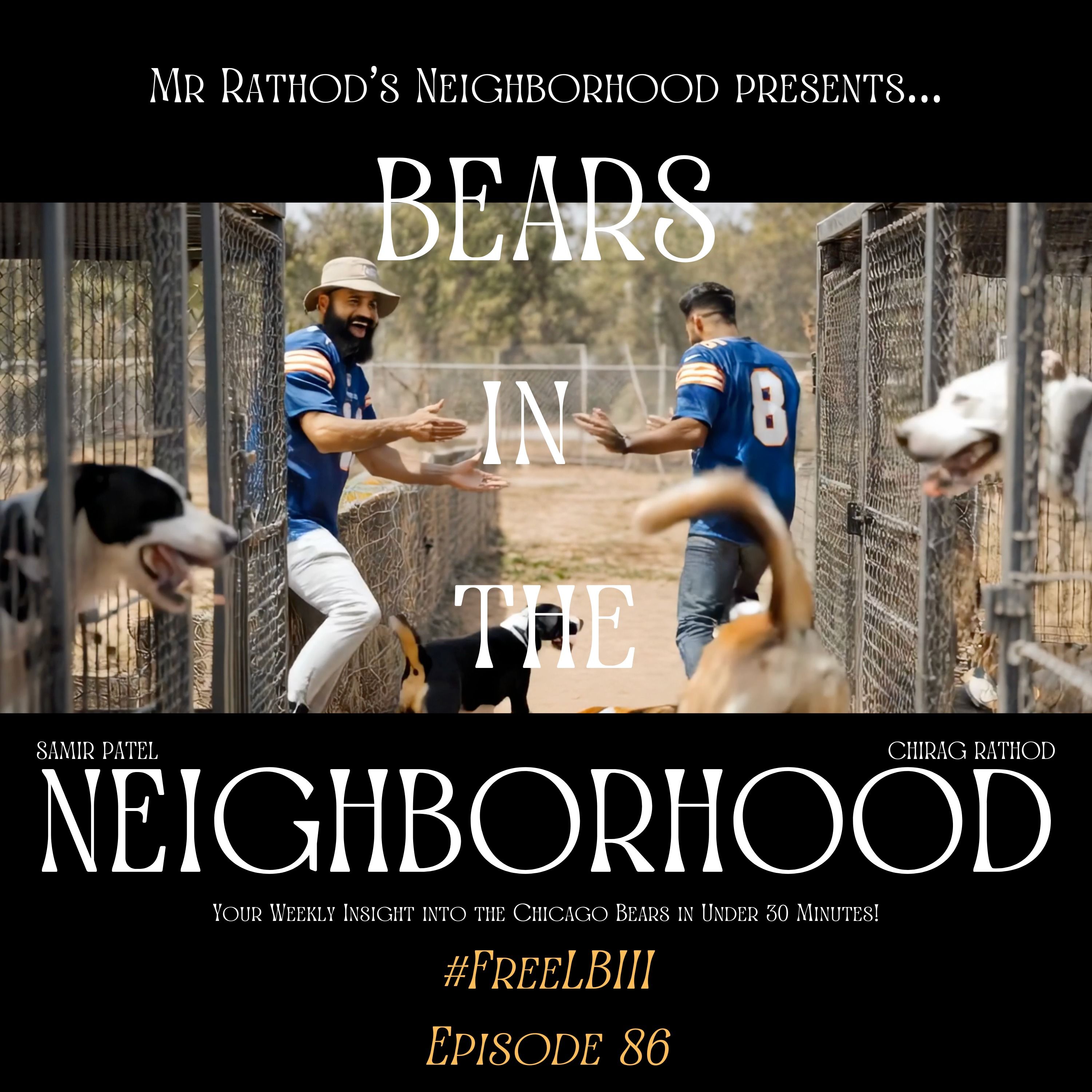 BEARS IN THE NEIGHBORHOOD (eighty-six) – #FreeLBIII episode artwork