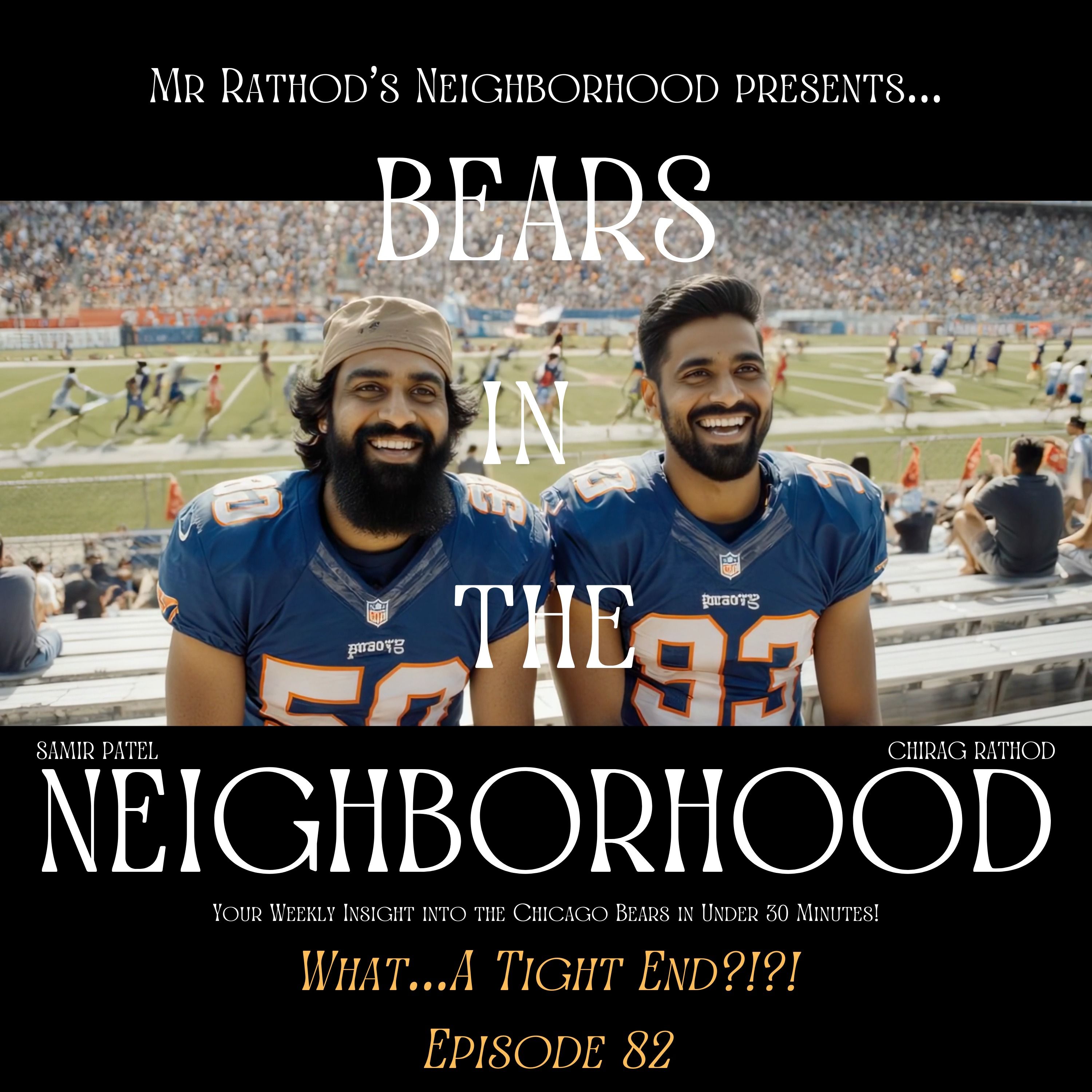 BEARS IN THE NEIGHBORHOOD (eighty-four) – What...a Tight End?!?! episode artwork