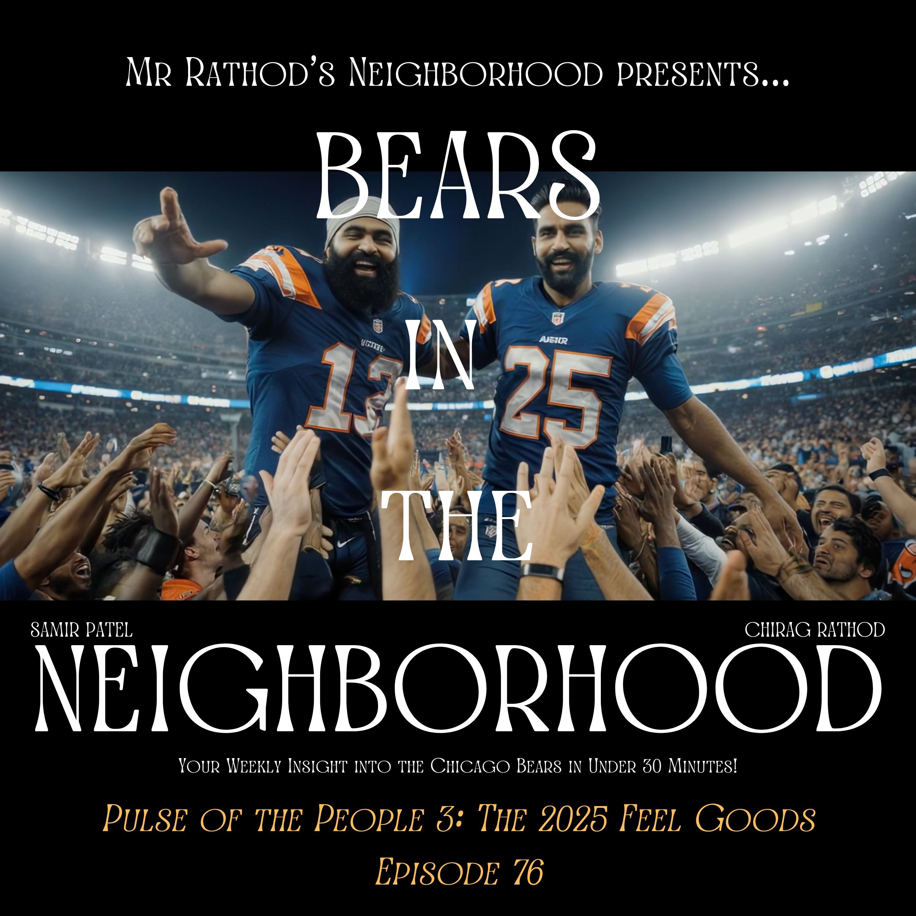 BEARS IN THE NEIGHBORHOOD (seventy-six) – Pulse of the People 3: The 2025 Feel Goods episode artwork