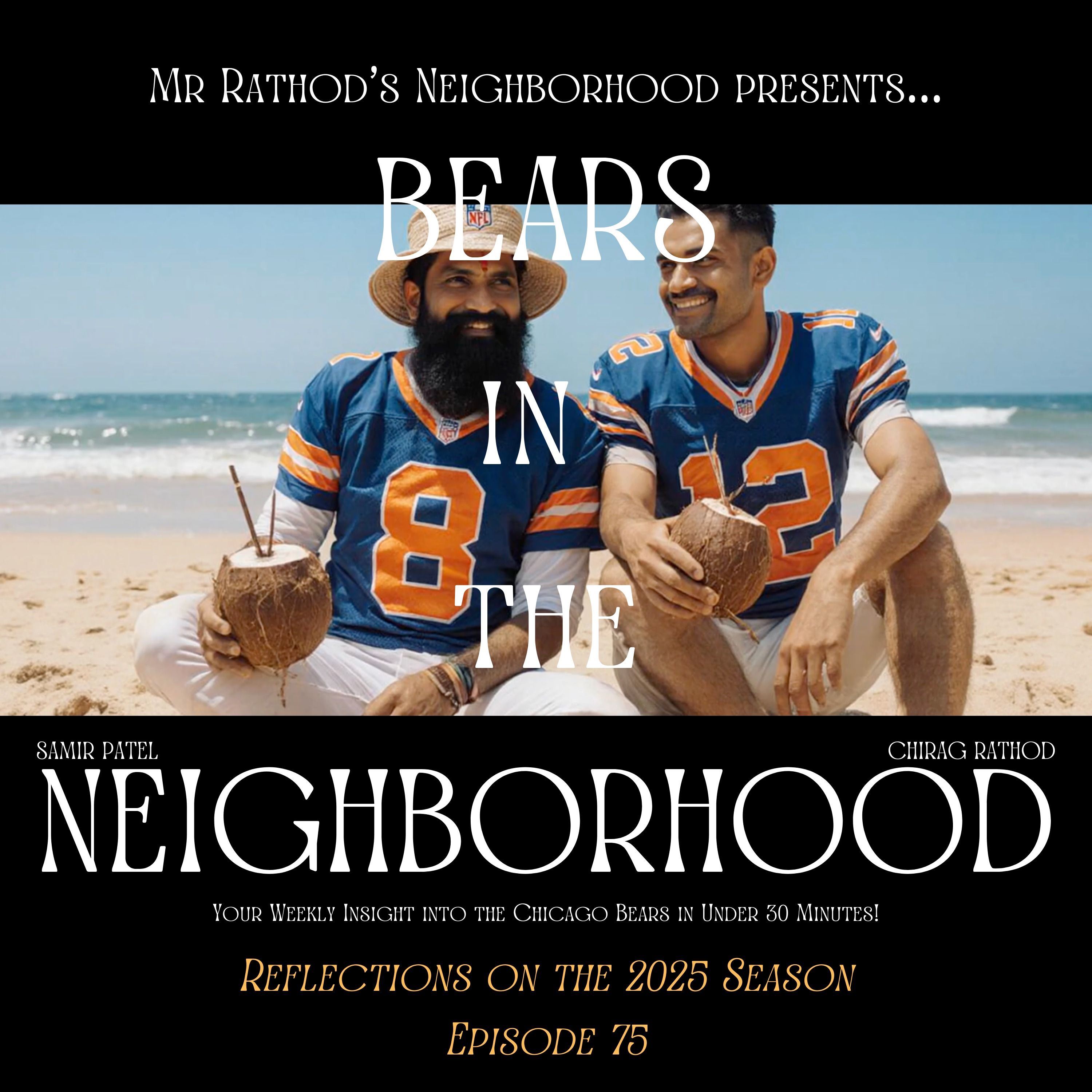 BEARS IN THE NEIGHBORHOOD (seventy-five) – Reflections on the 2025 Season
