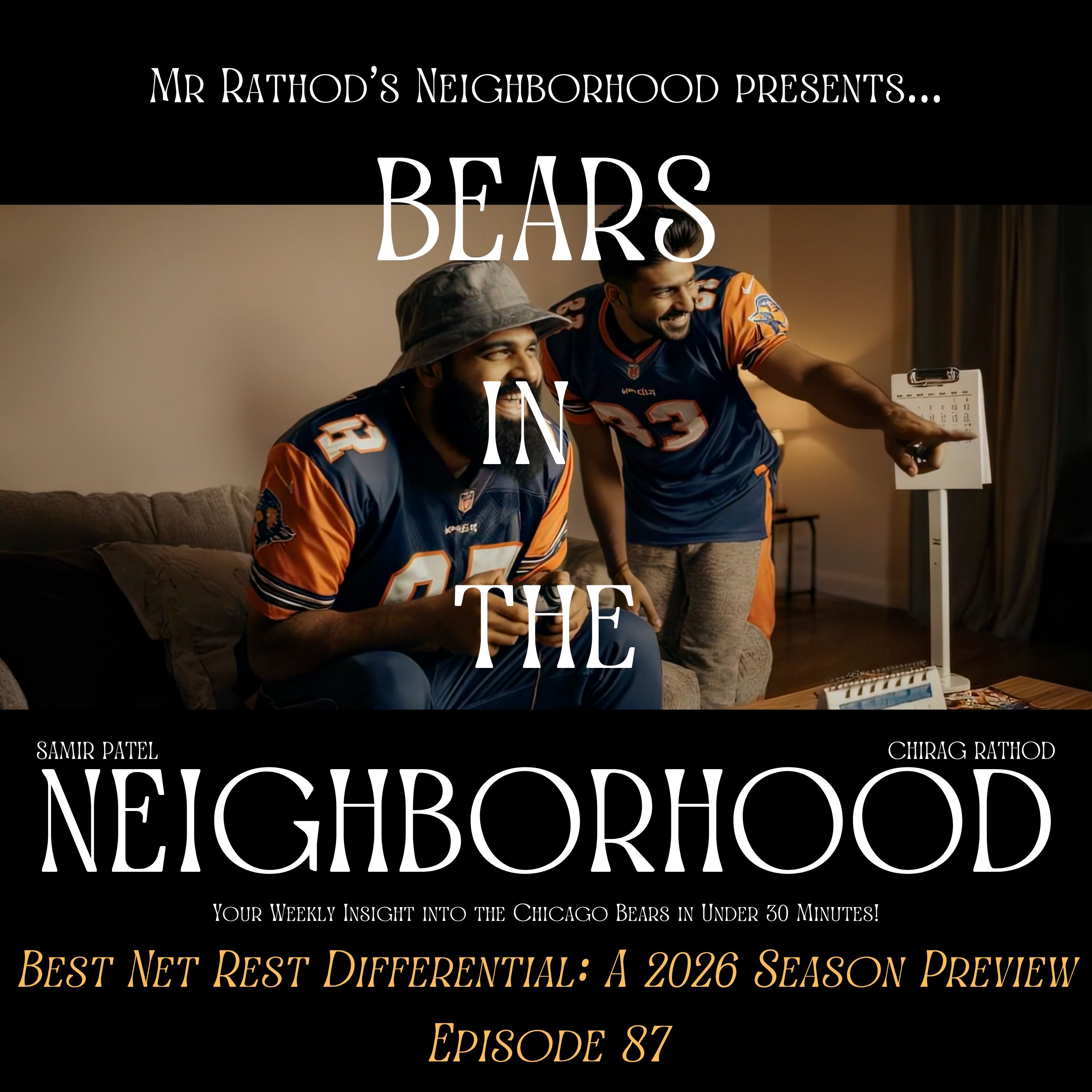 BEARS IN THE NEIGHBORHOOD (eighty-seven) – Best Net Rest Differential: A 2026 Season Preview episode artwork