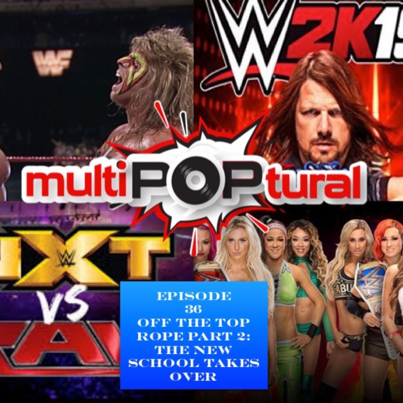 Off The Top Rope Part 2: The New School Takes Over