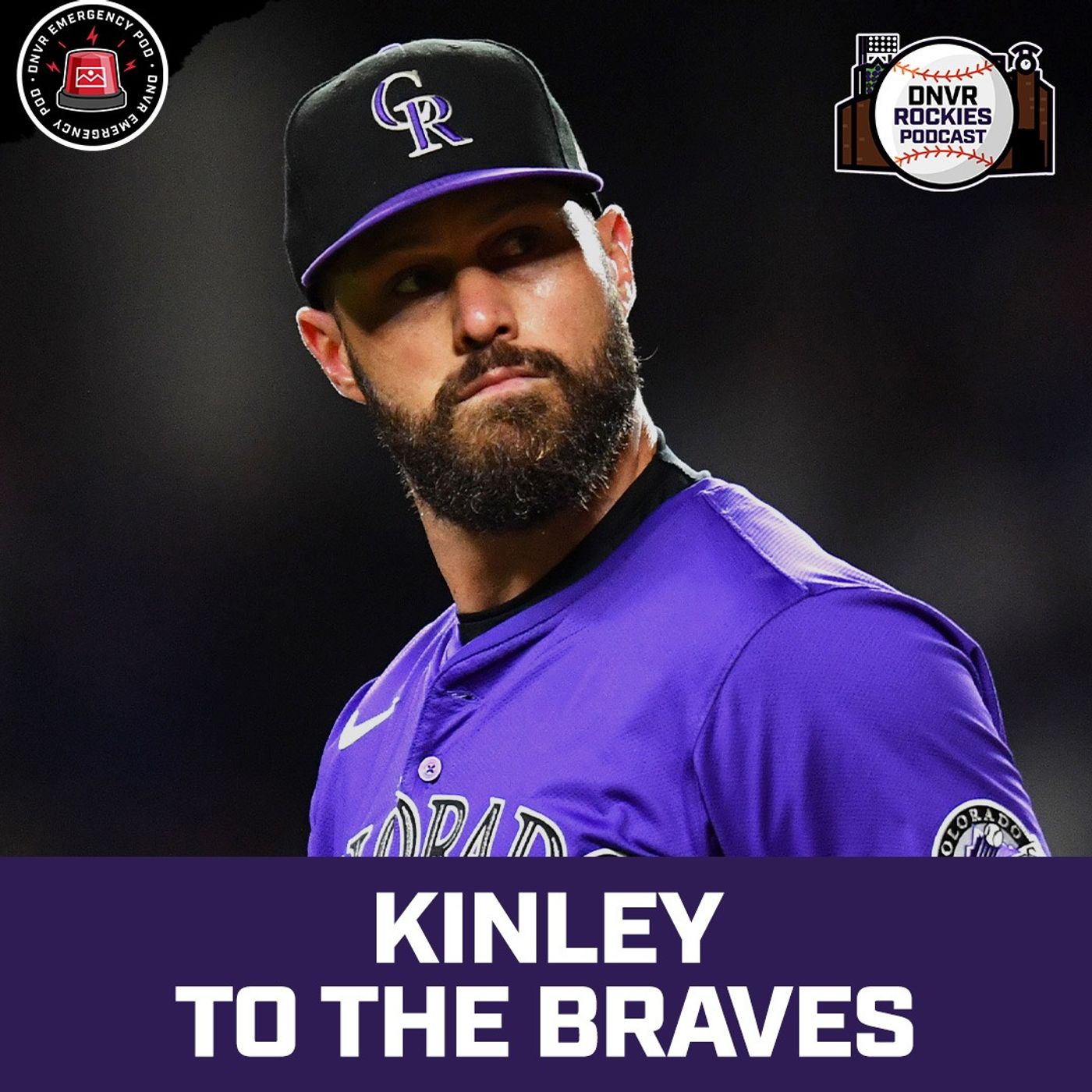 EMERGENCY POD: Rockies trade Tyler Kinley to the Braves