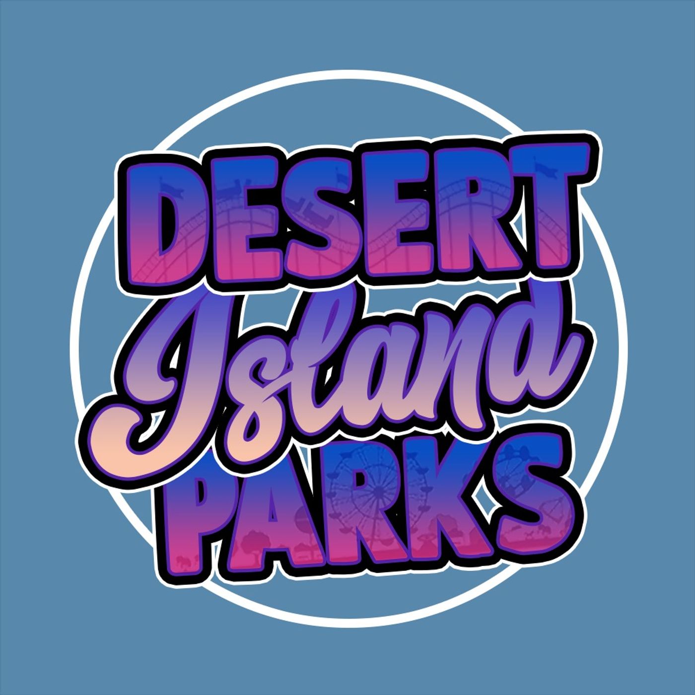 The DIP (Desert Island Parks Podcast) podcast artwork