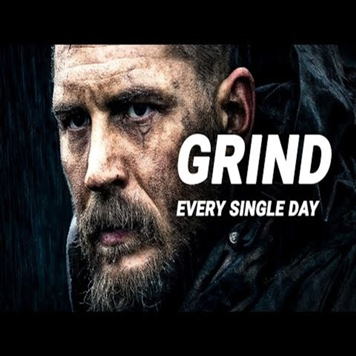 GRIND EVERY SINGLE DAY  Motivational Speech
