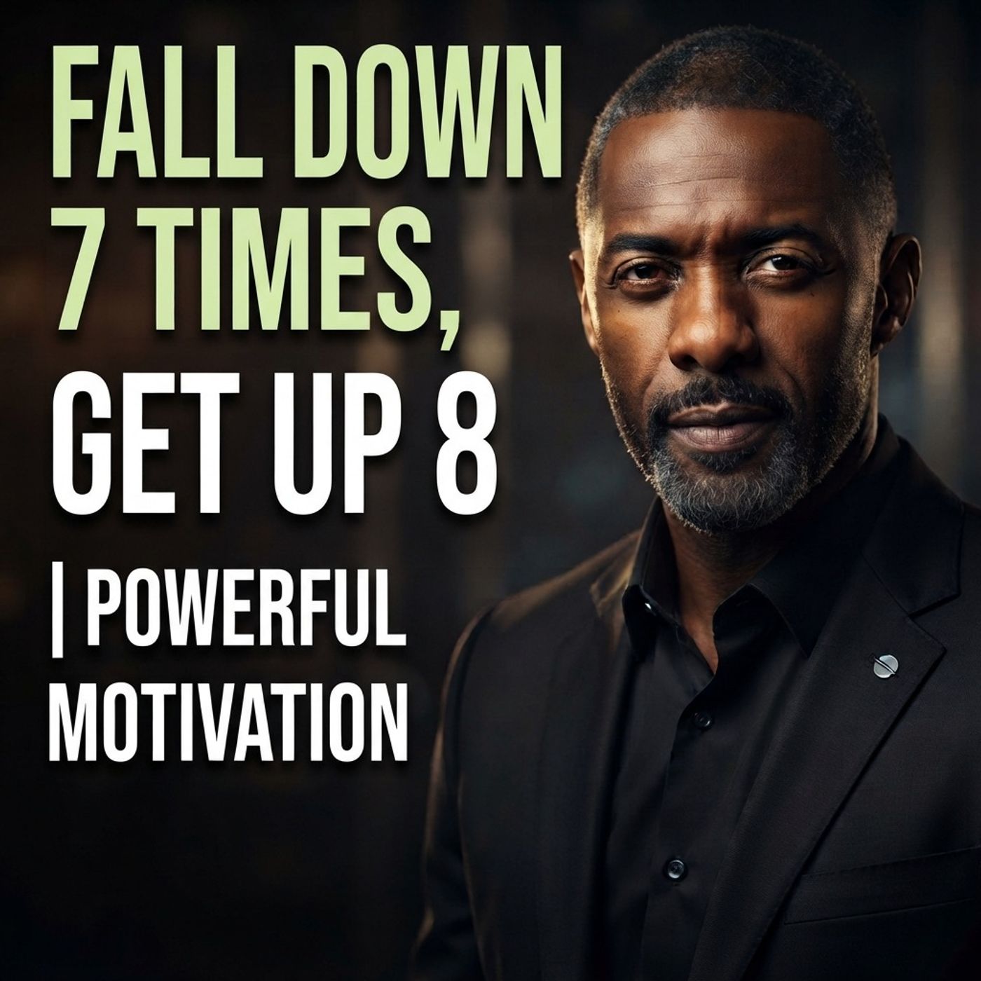 Fall Down 7 Times, Get Up 8 | Powerful Motivation