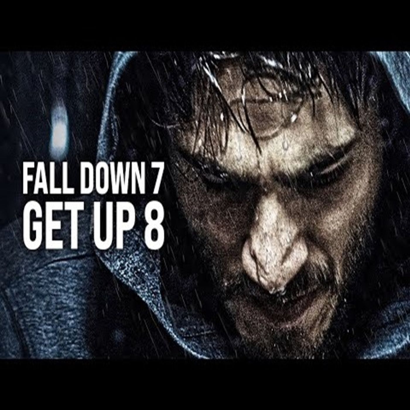 FALL DOWN 7 TIMES_ GET UP 8 - The Most Powerful Motivational Speech for Success_ Students & Workouts