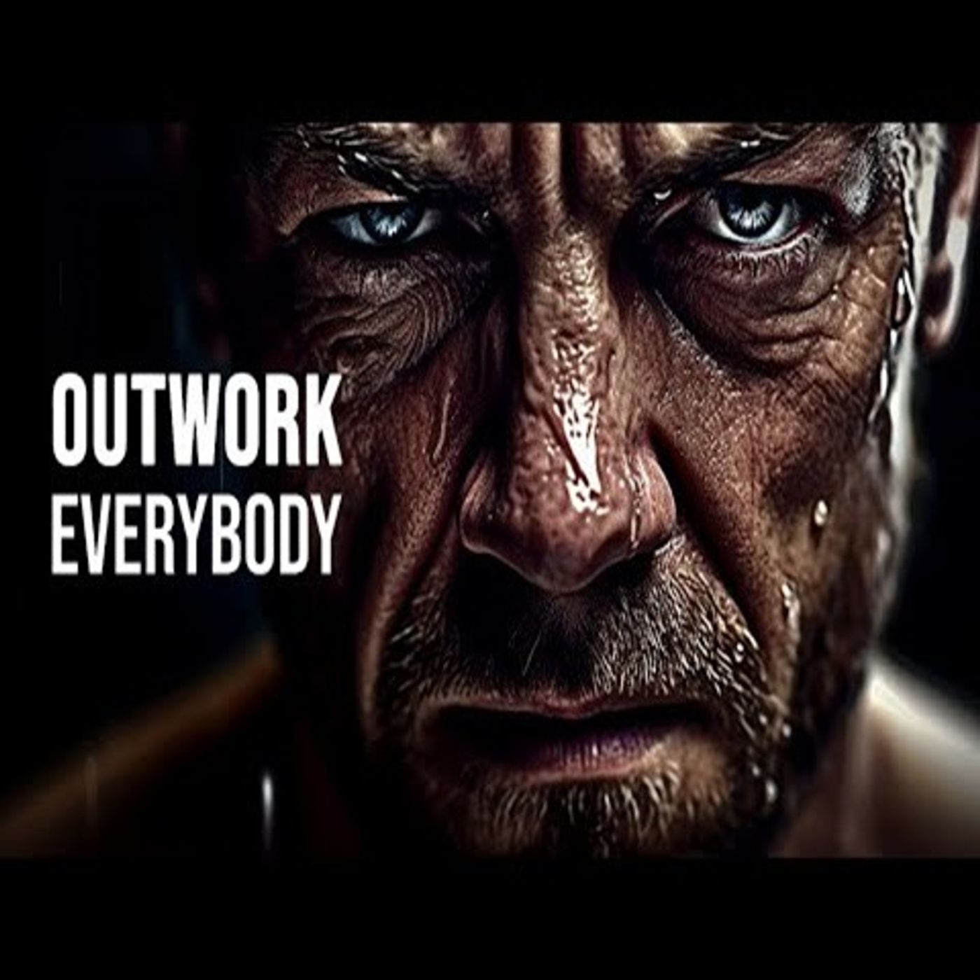 OUTWORK EVERYBODY  Powerful Motivational Speeches  Morning Motivation