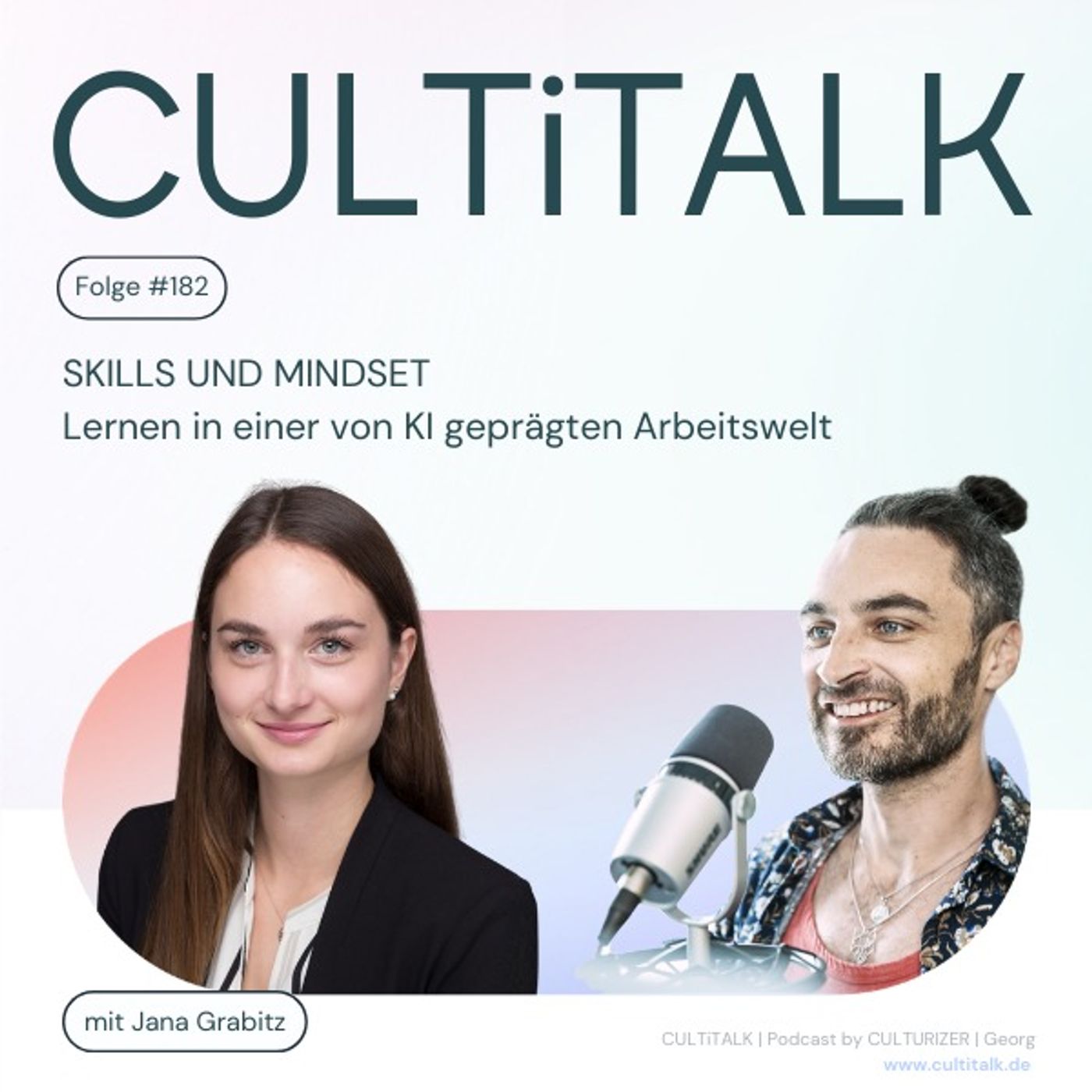 #182 Skills und Mindset mit Jana Grabitz: Lernen in einer von KI geprägten Arbeitswelt #182 Skills und Mindset mit Jana Grabitz: Lernen in einer von KI geprägten Arbeitswelt
