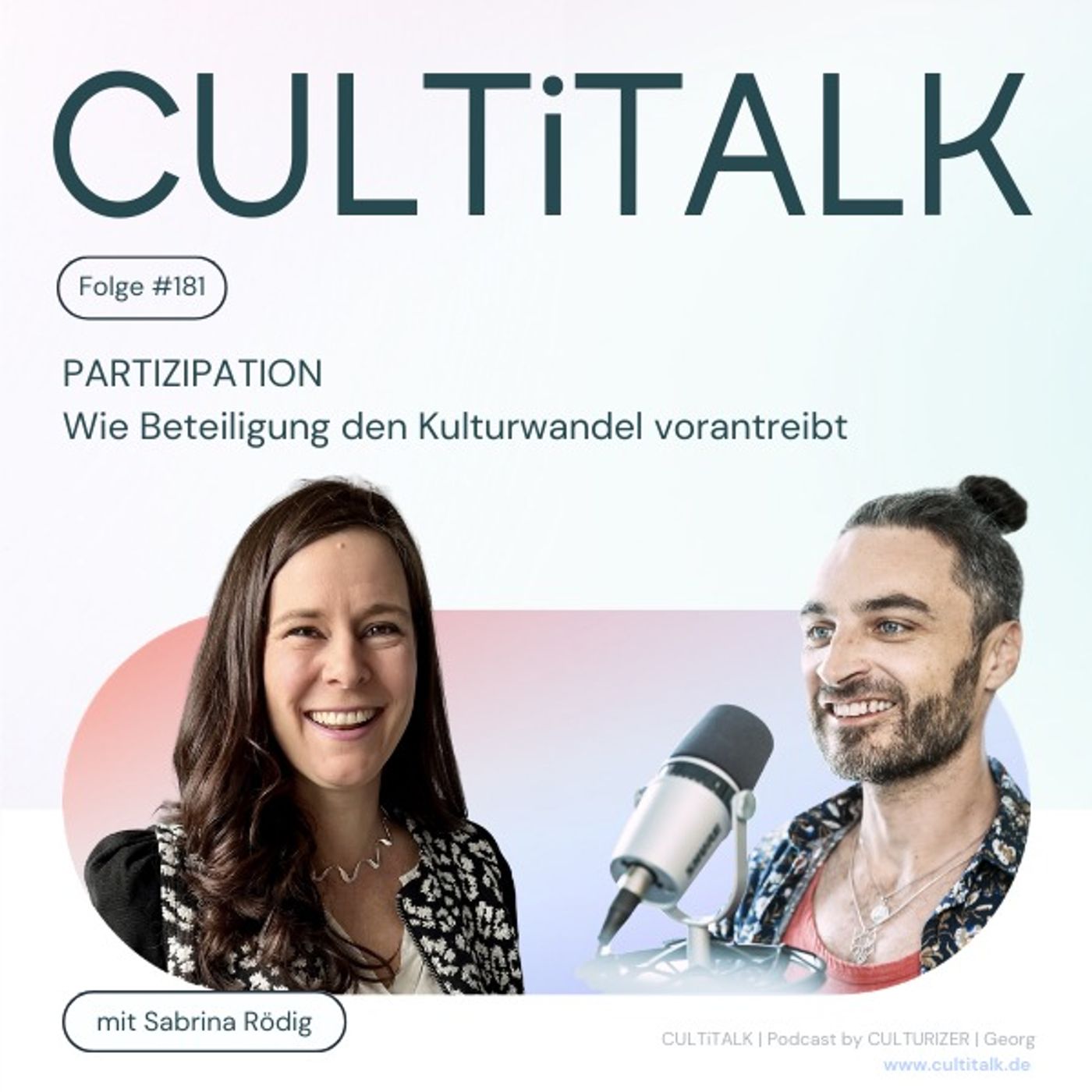 #181 Partizipation mit Sabrina Rödig: Wie Beteiligung den Kulturwandel vorantreibt #181 Partizipation mit Sabrina Rödig: Wie Beteiligung den Kulturwandel vorantreibt