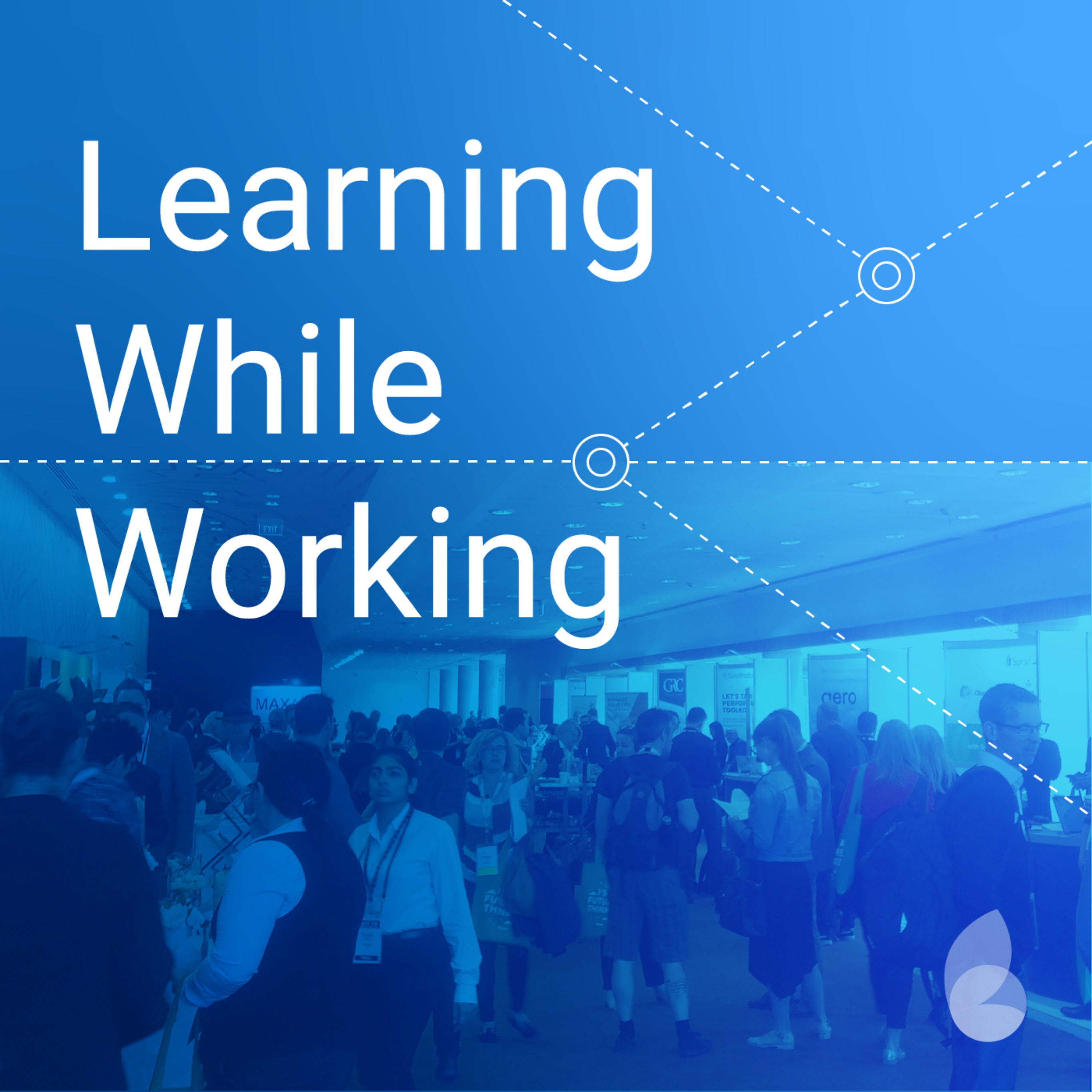 Learning While Working Podcast