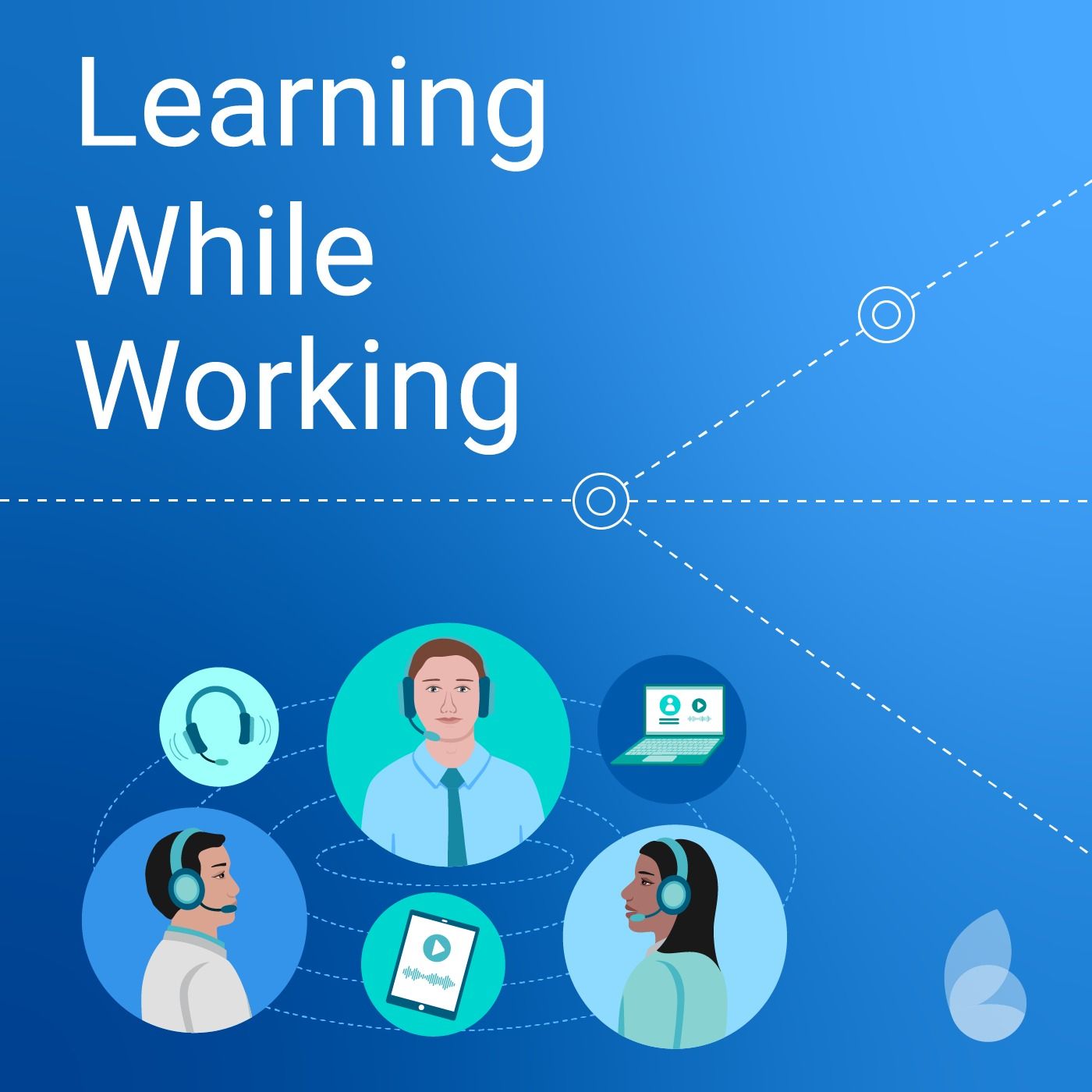 Learning While Working Podcast
