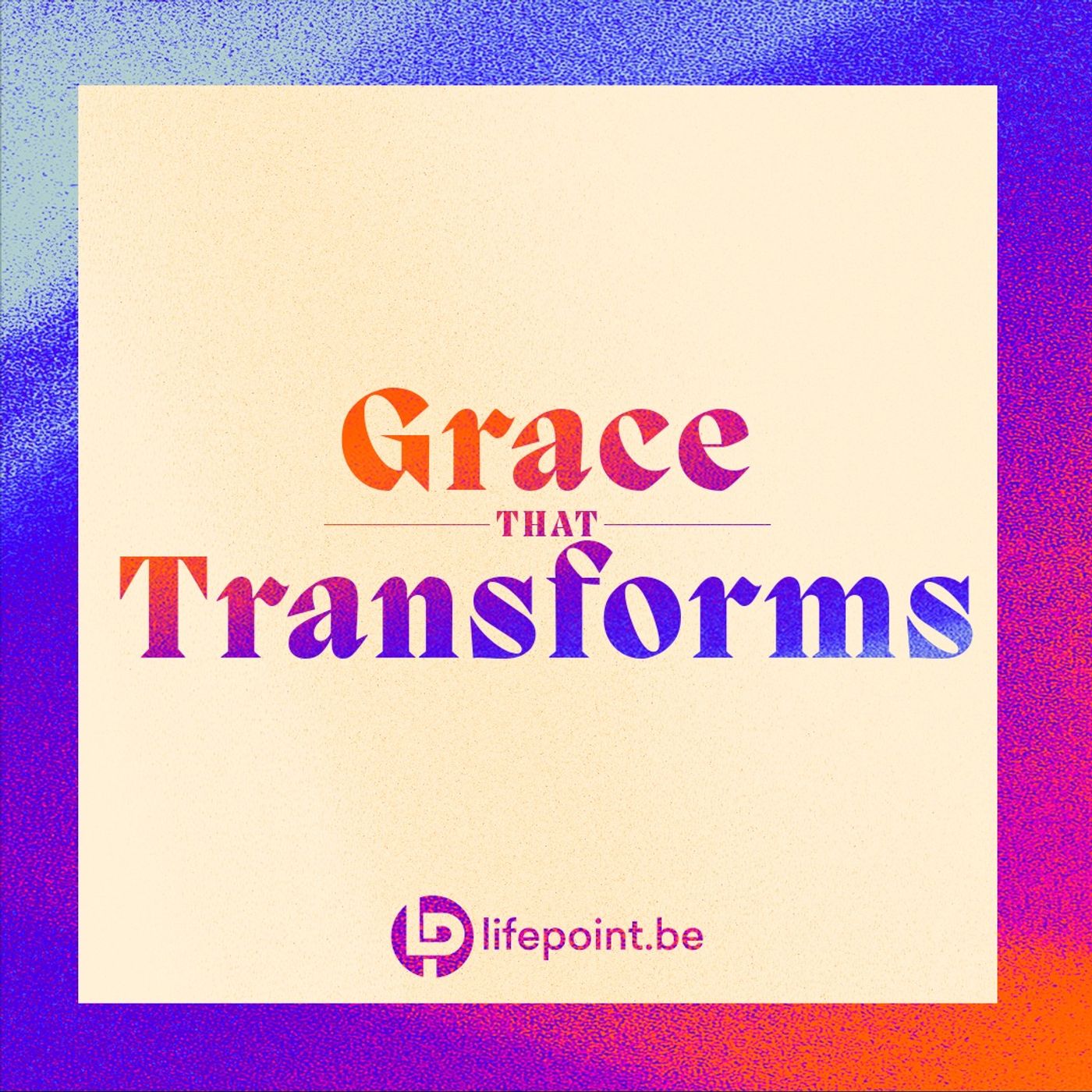 LifePoint Church - Campus de Bruxelles