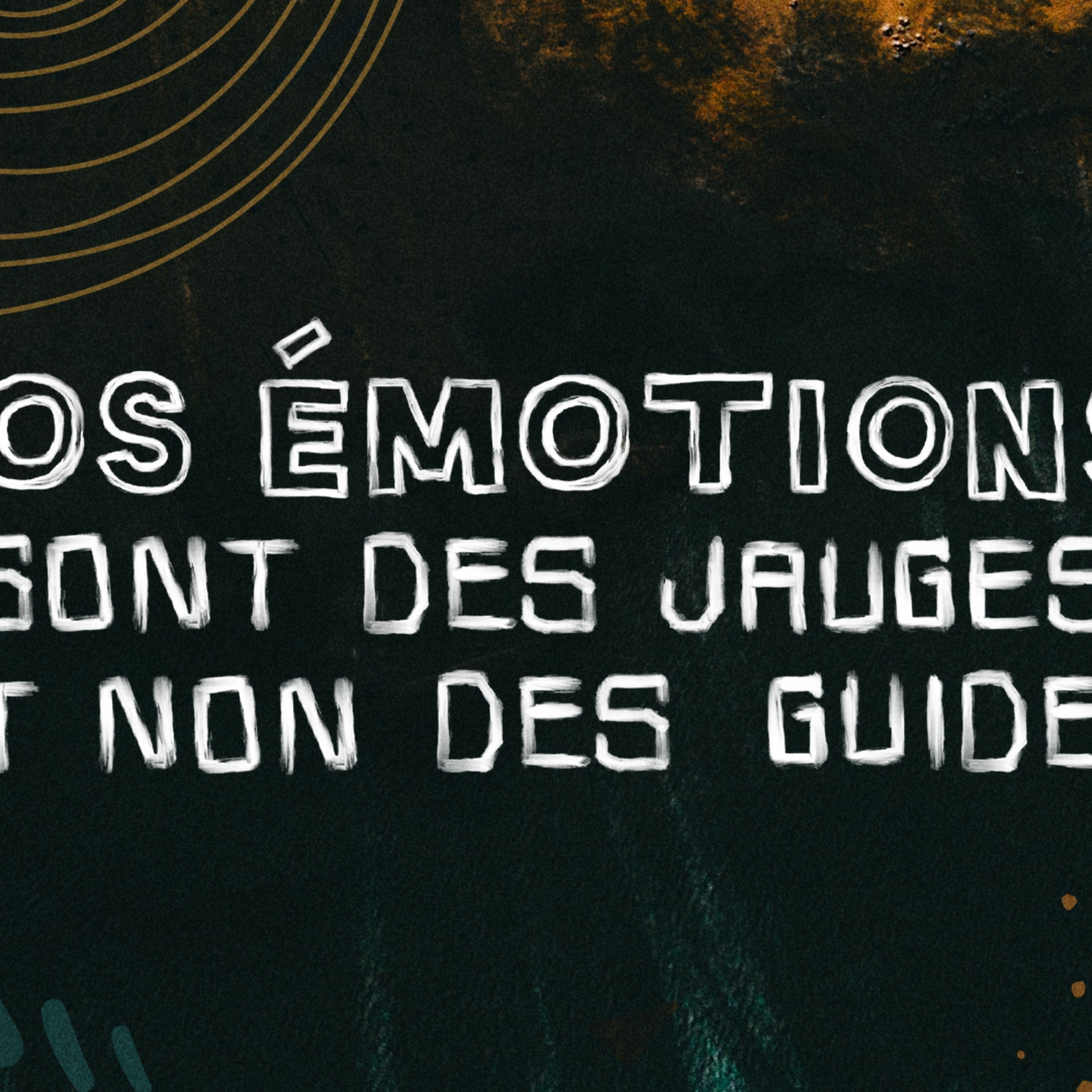 Nos émotions sont des jauges et non des guides – Français