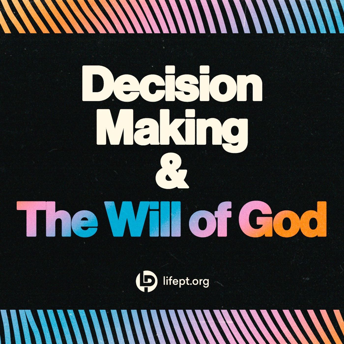 Decision Making & The Will of God episode artwork