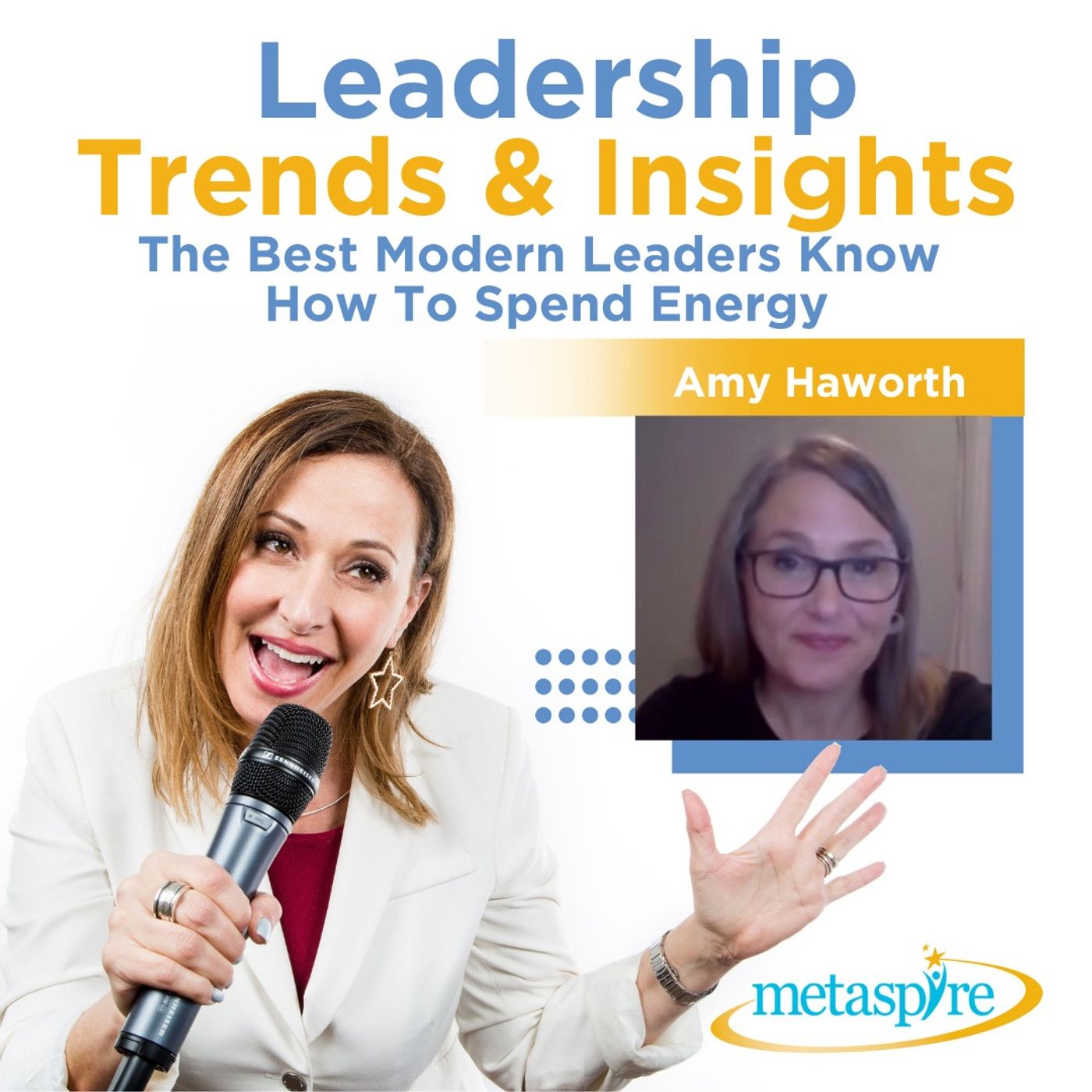 Amy Haworth: The Best Modern Leaders Know How To Spend Energy
