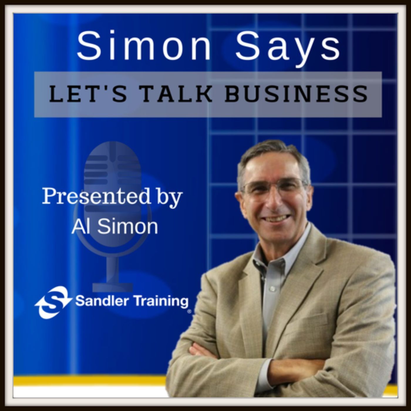 SIMON SAYS, LET’S TALK BUSINESS: The 3 Habits of High Performers SIMON SAYS, LET’S TALK BUSINESS: The 3 Habits of High Performers