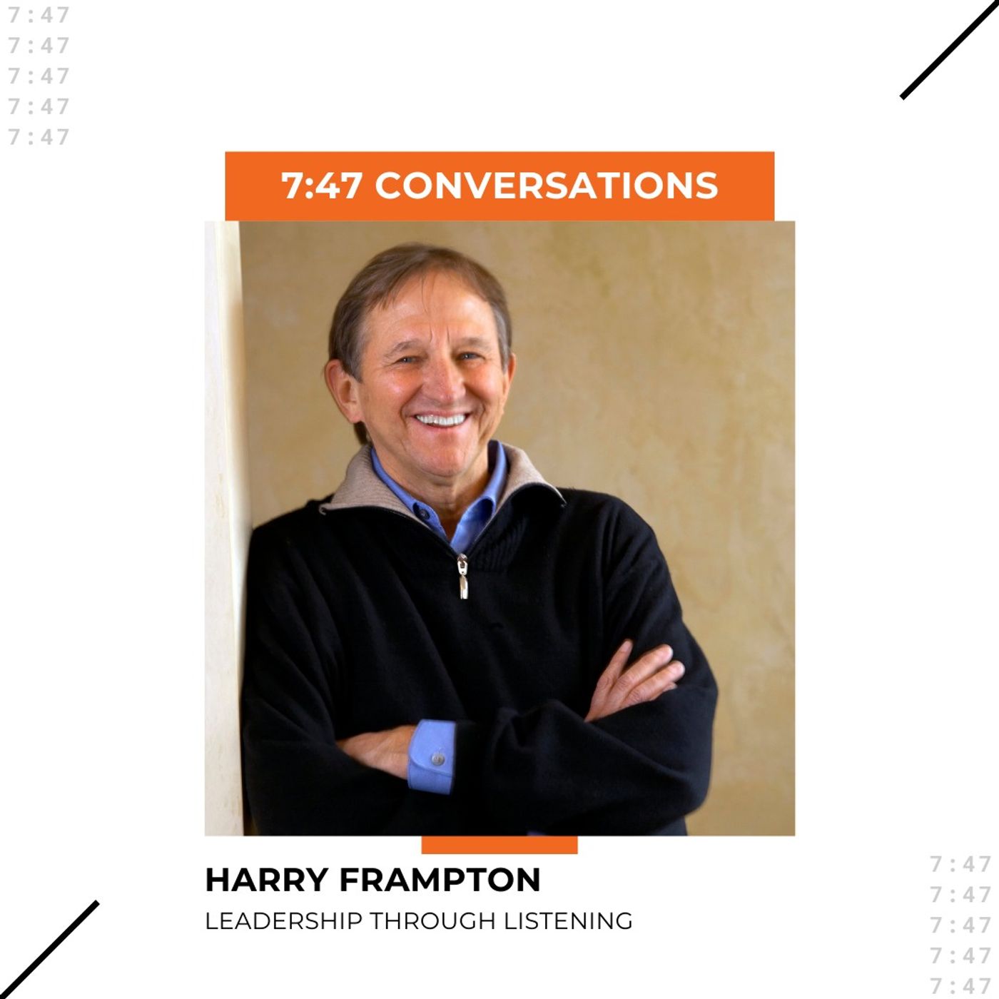 Harry Frampton: Leadership Through Listening