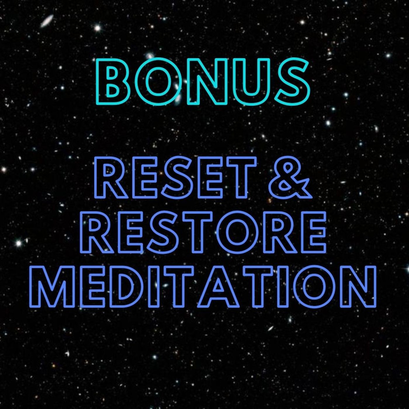 Reset and Restore Meditation