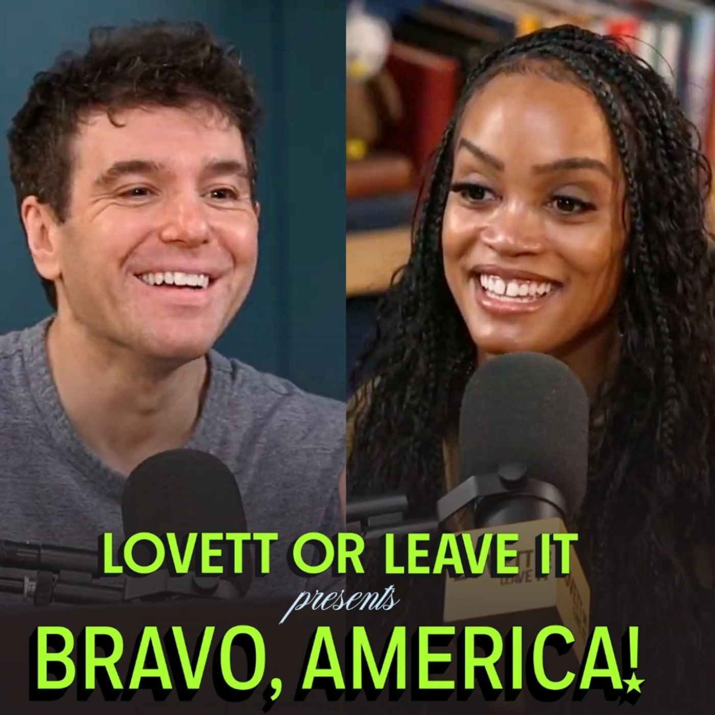 Lovett or Leave It Presents: Bravo, America! (with Rachel Lindsay)
