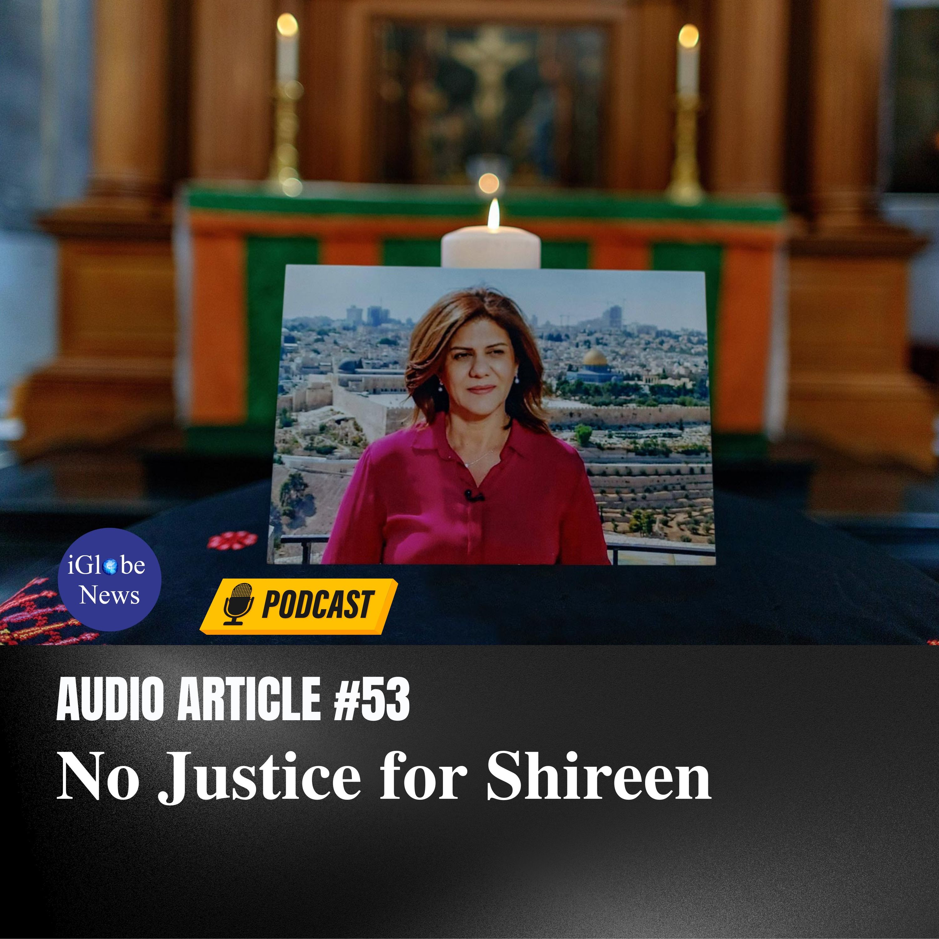 Audio Article #53: No Justice for Shireen