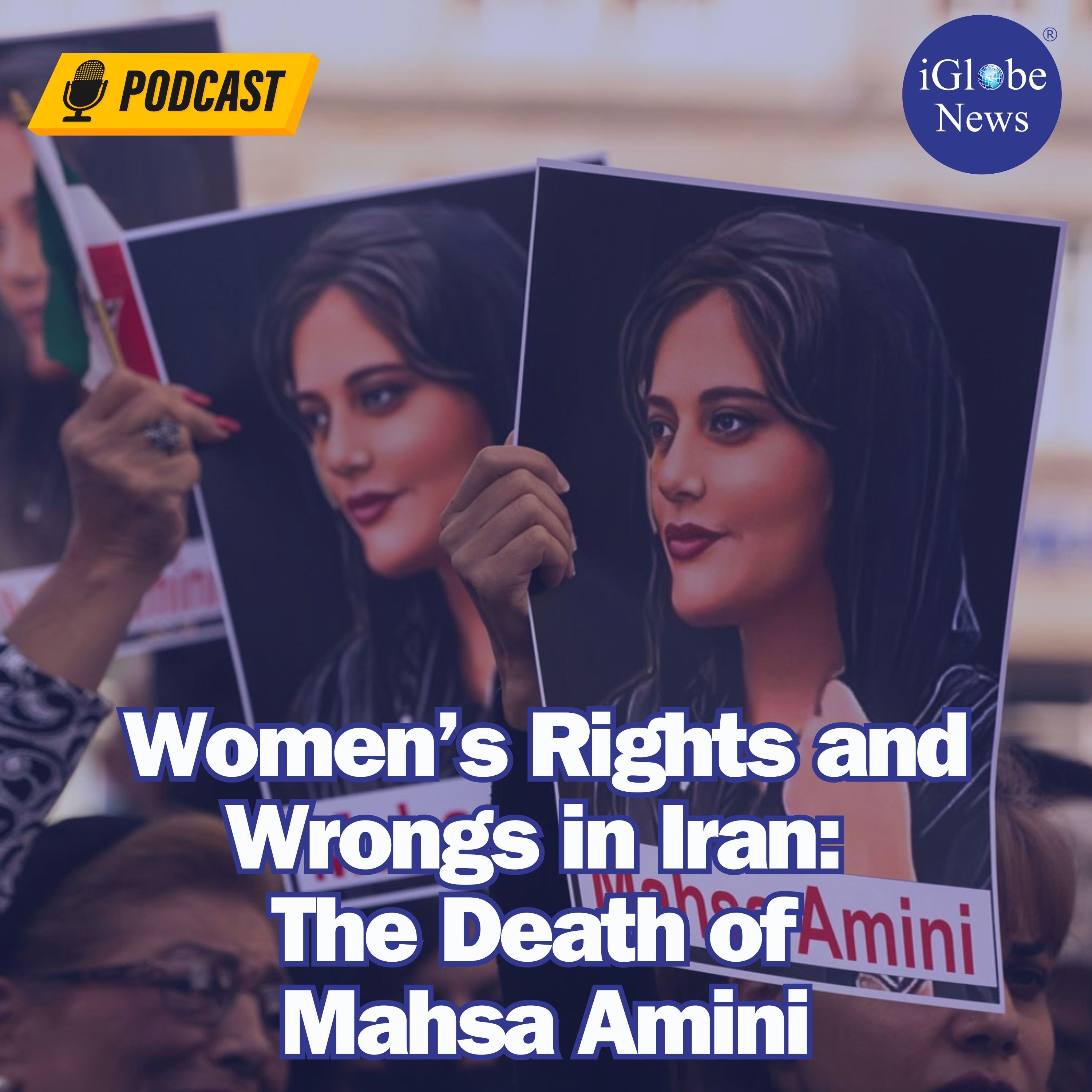 Audio Article #97: Women’s Rights and Wrongs in Iran: The Death of Mahsa Amini