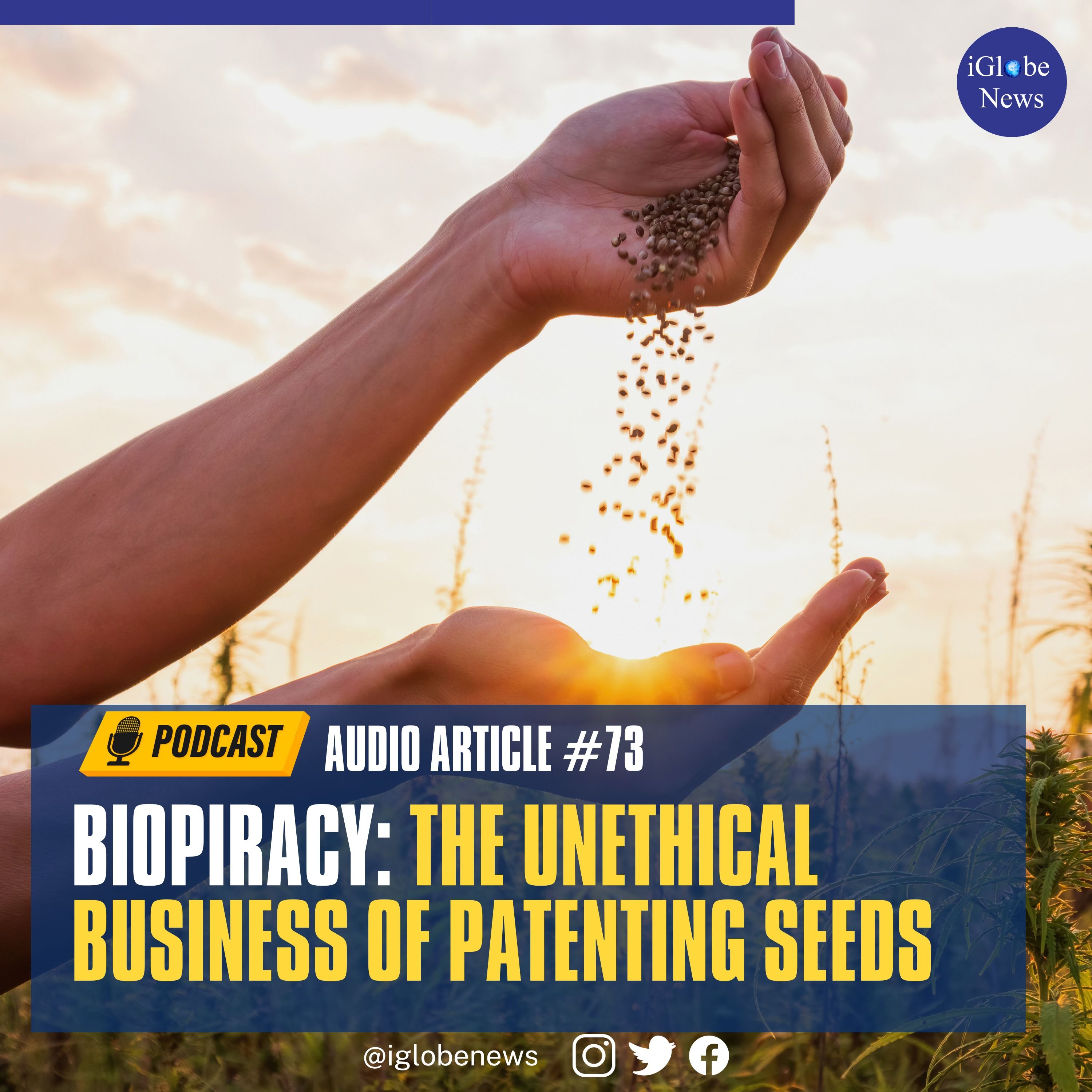 Audio Article #73: Biopiracy: The Unethical Business of Patenting Seeds