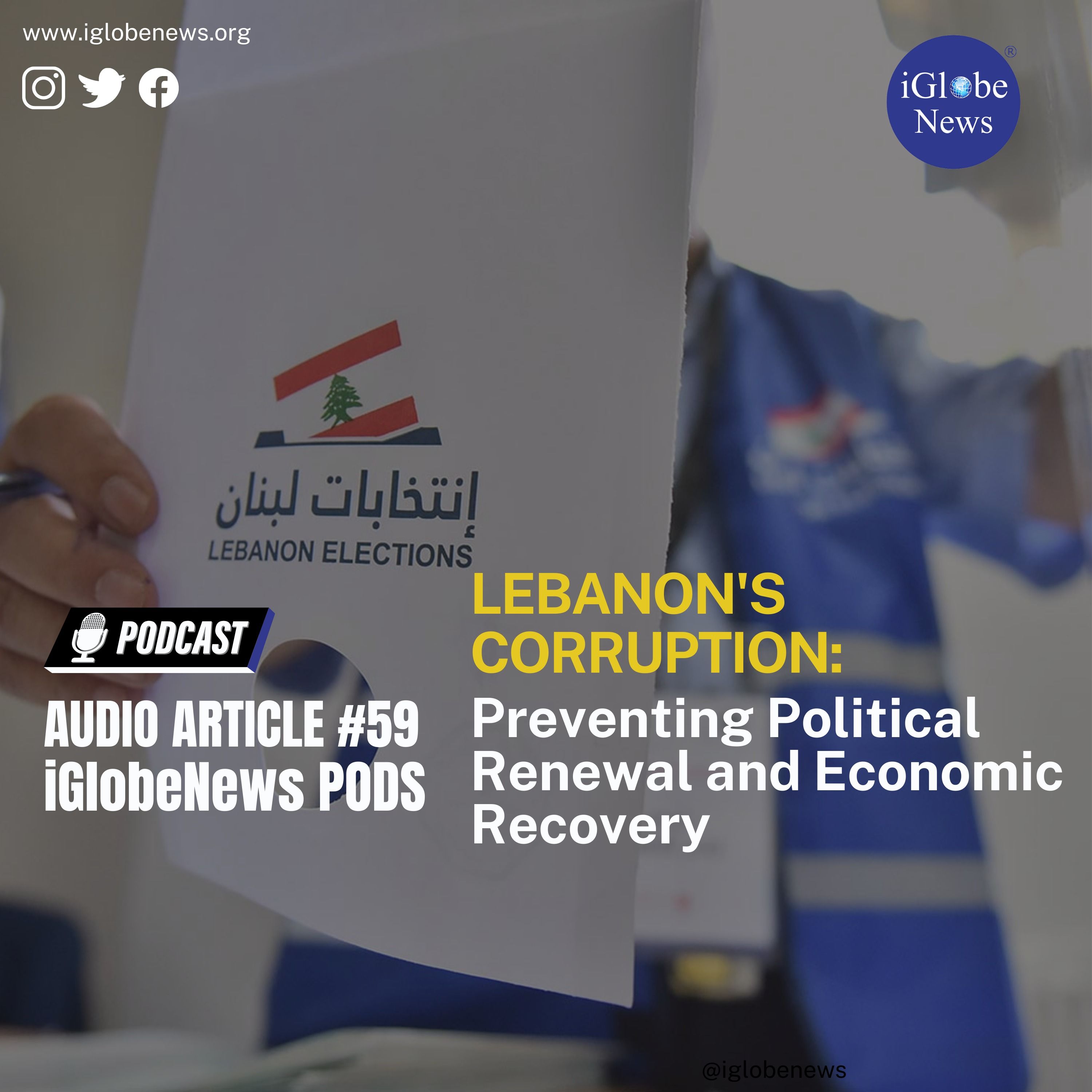 Audio Article #59: Lebanon's Corruption Prevents Political Renewal and Economic Recovery