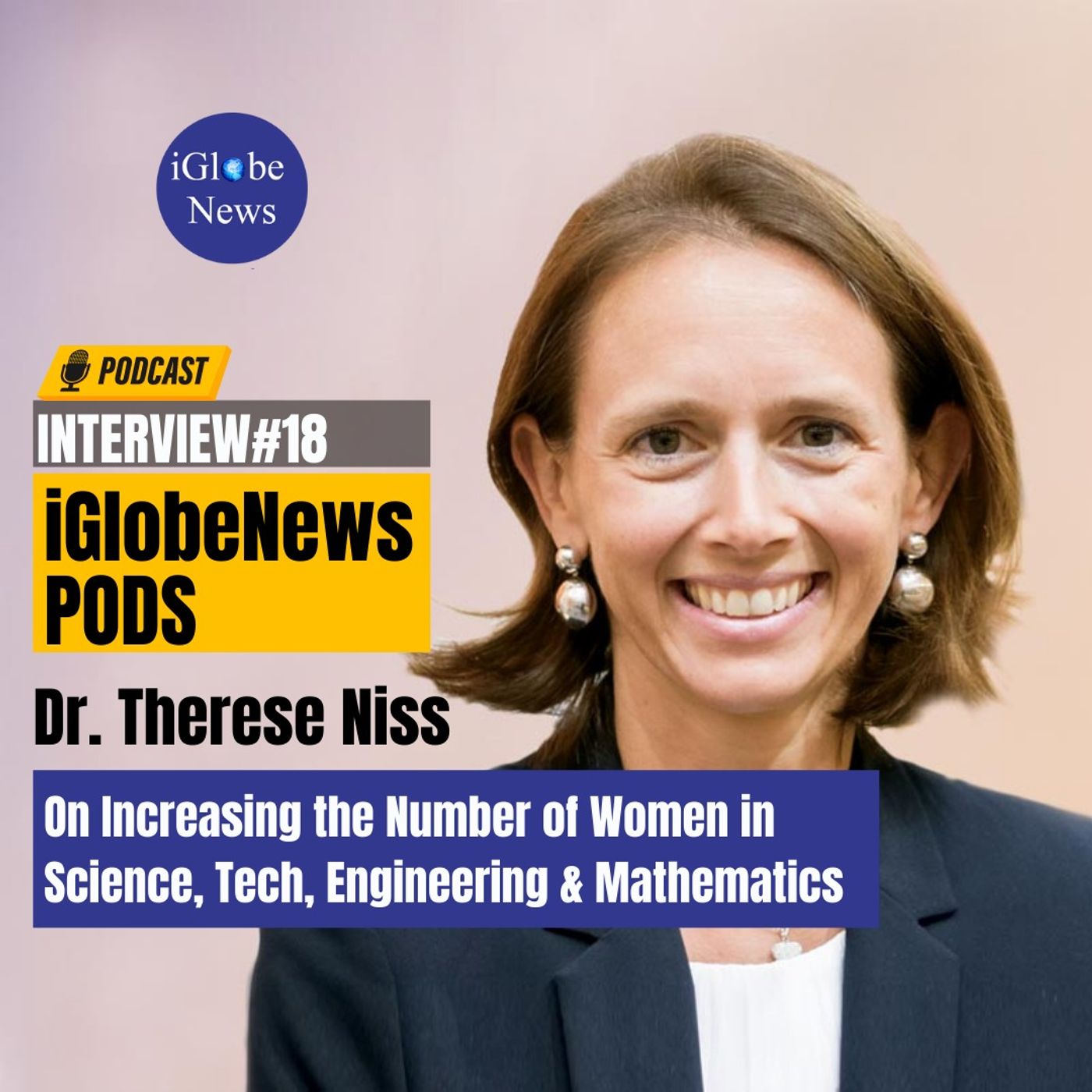 #18: Interview with Therese Niss on Increasing the Number of Women in Science, Tech, Engineering and Mathematics