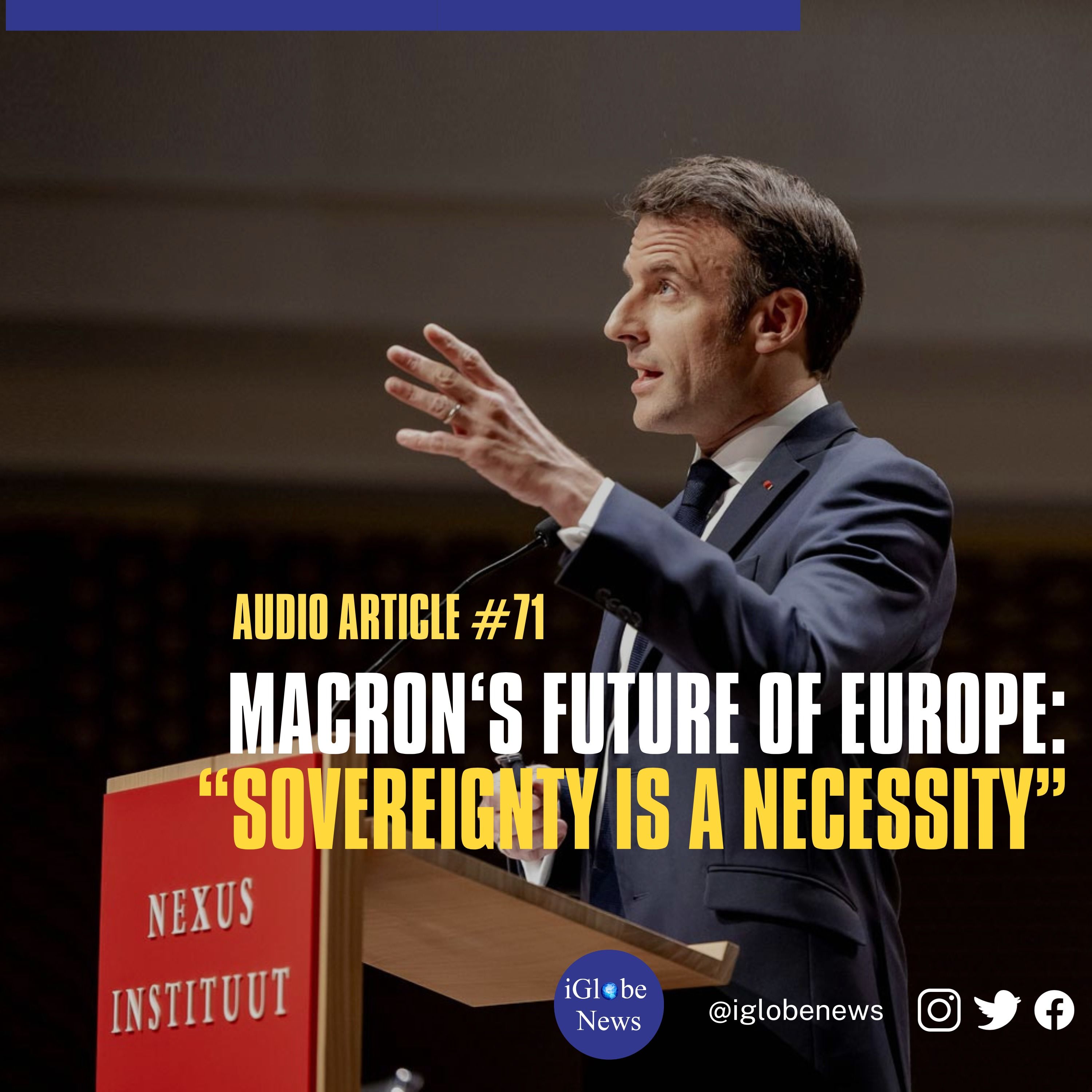 Audio Article #71: Macron’s Future of Europe: “Sovereignty is a Necessity”