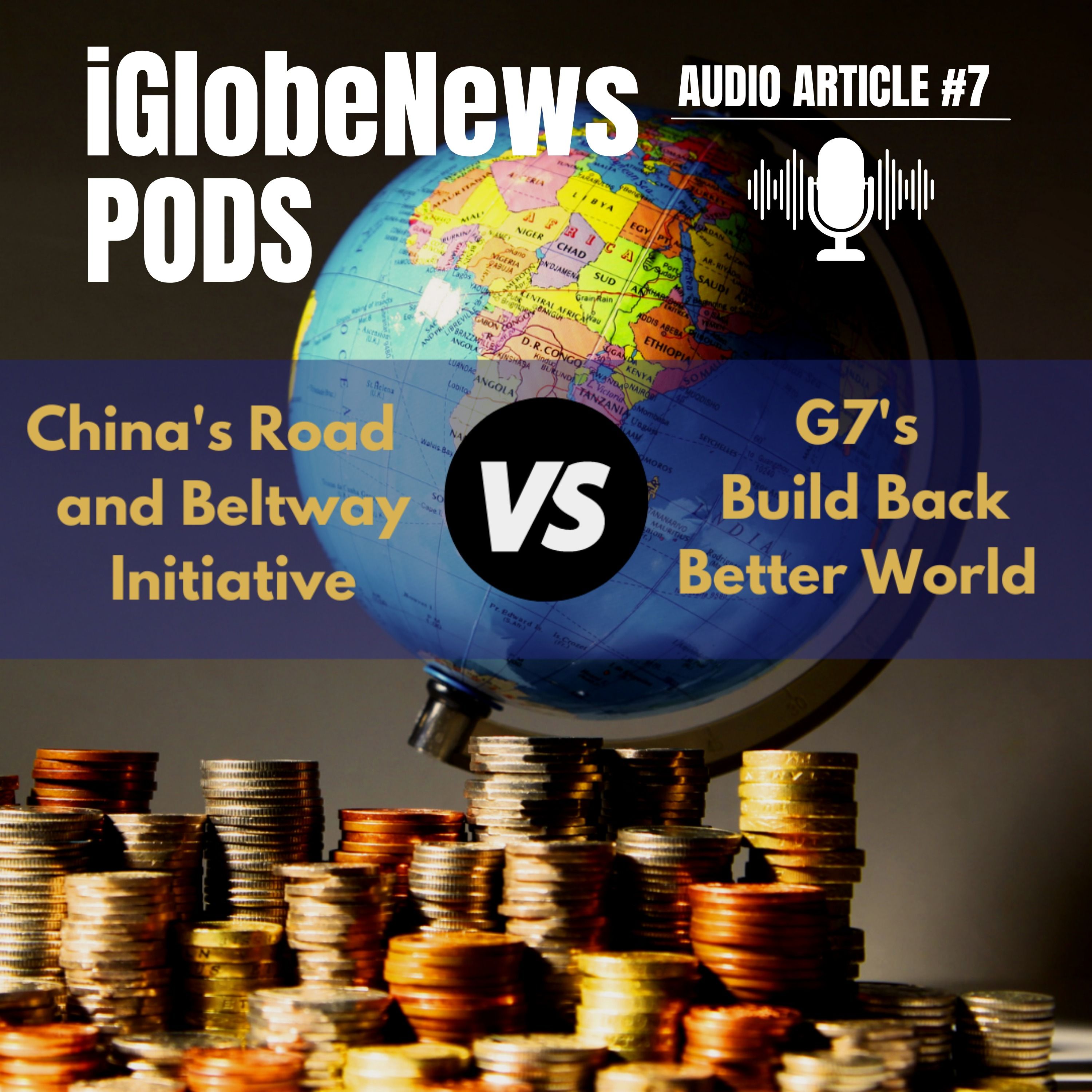 Audio Article #7: G7 vs BRI - Any Chance of Success?