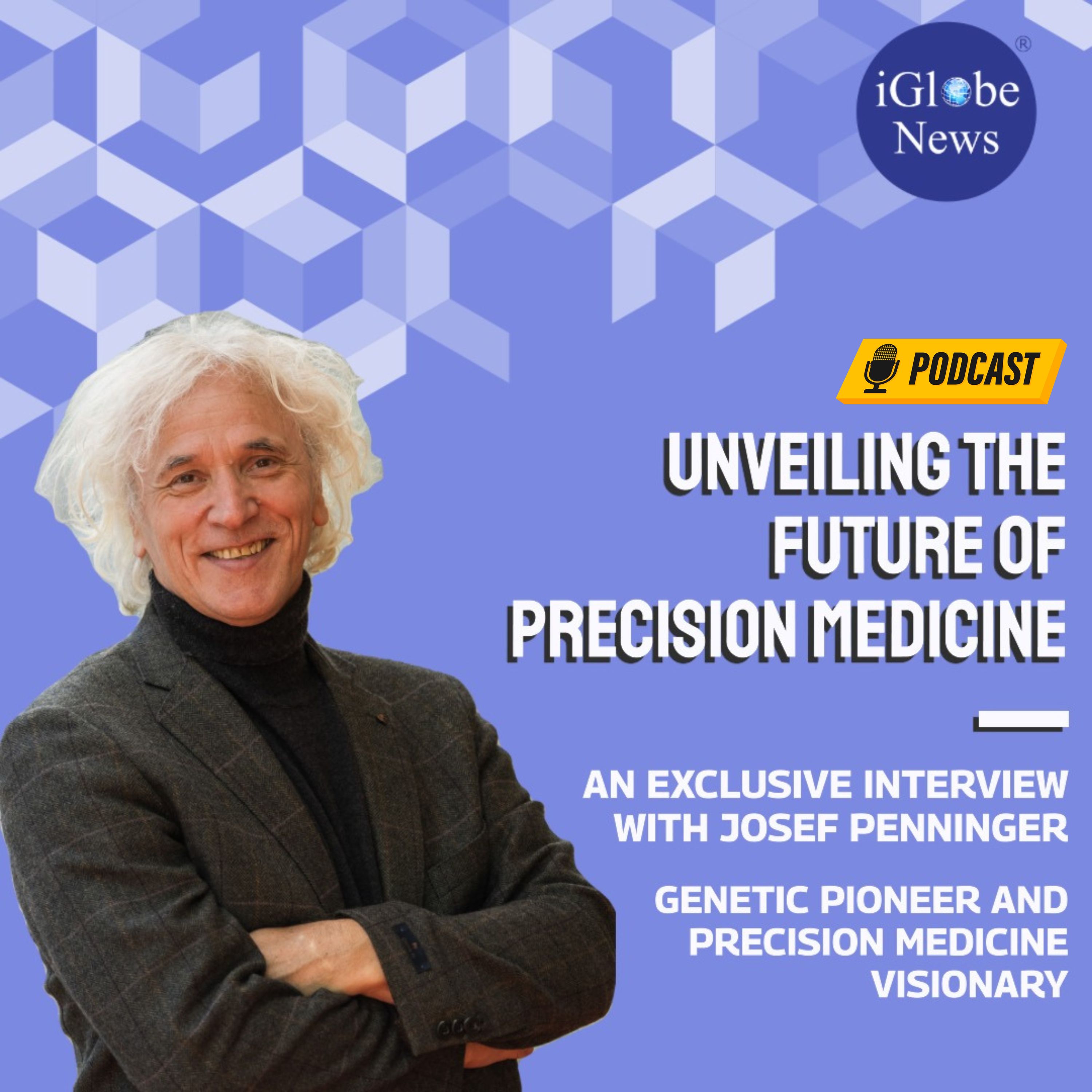 Interview with Josef Penninger: Unveiling the Future of Precision Medicine
