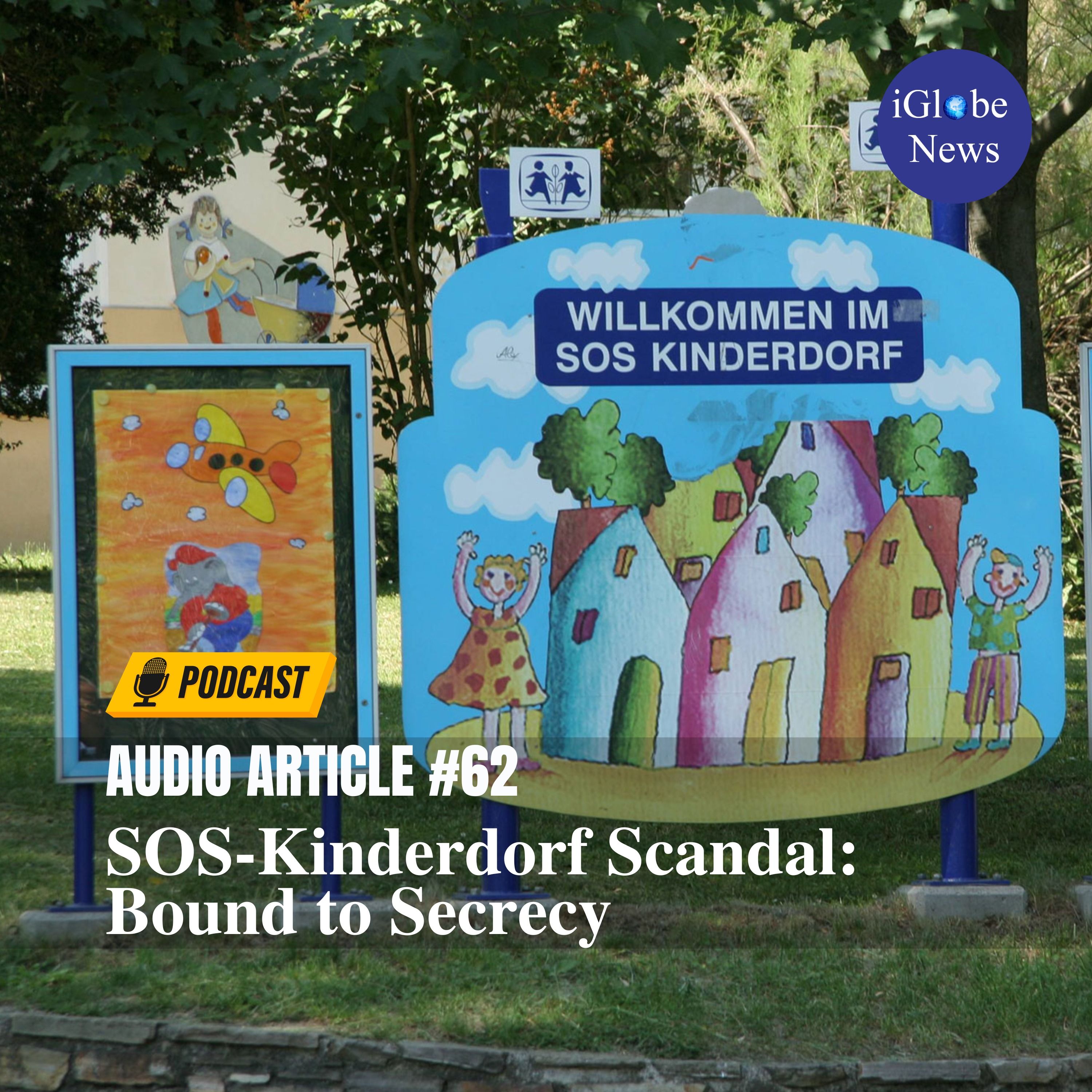 Audio Article #62: SOS-Kinderdorf Scandal