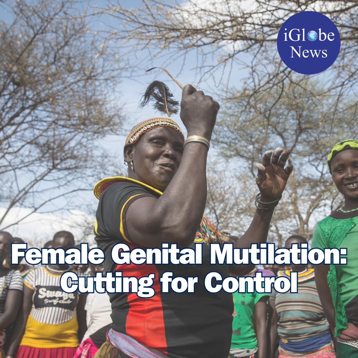 Audio Article #102: Female Genital Mutilation: Cutting for Control