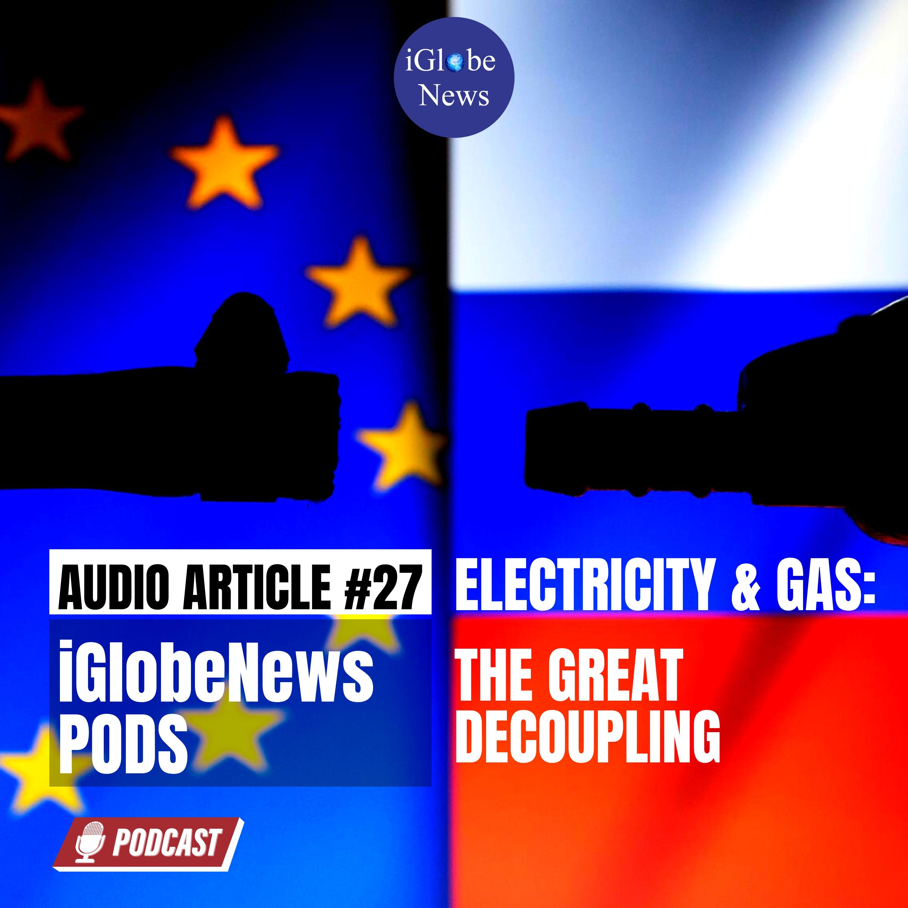 Audio Article #27: Electricity and Gas - The Great Decoupling