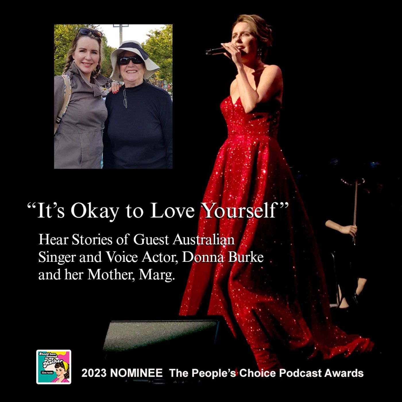 “It’s Okay To Love Yourself” with Guest Australian Singer and Voice Actor Donna Burke episode artwork
