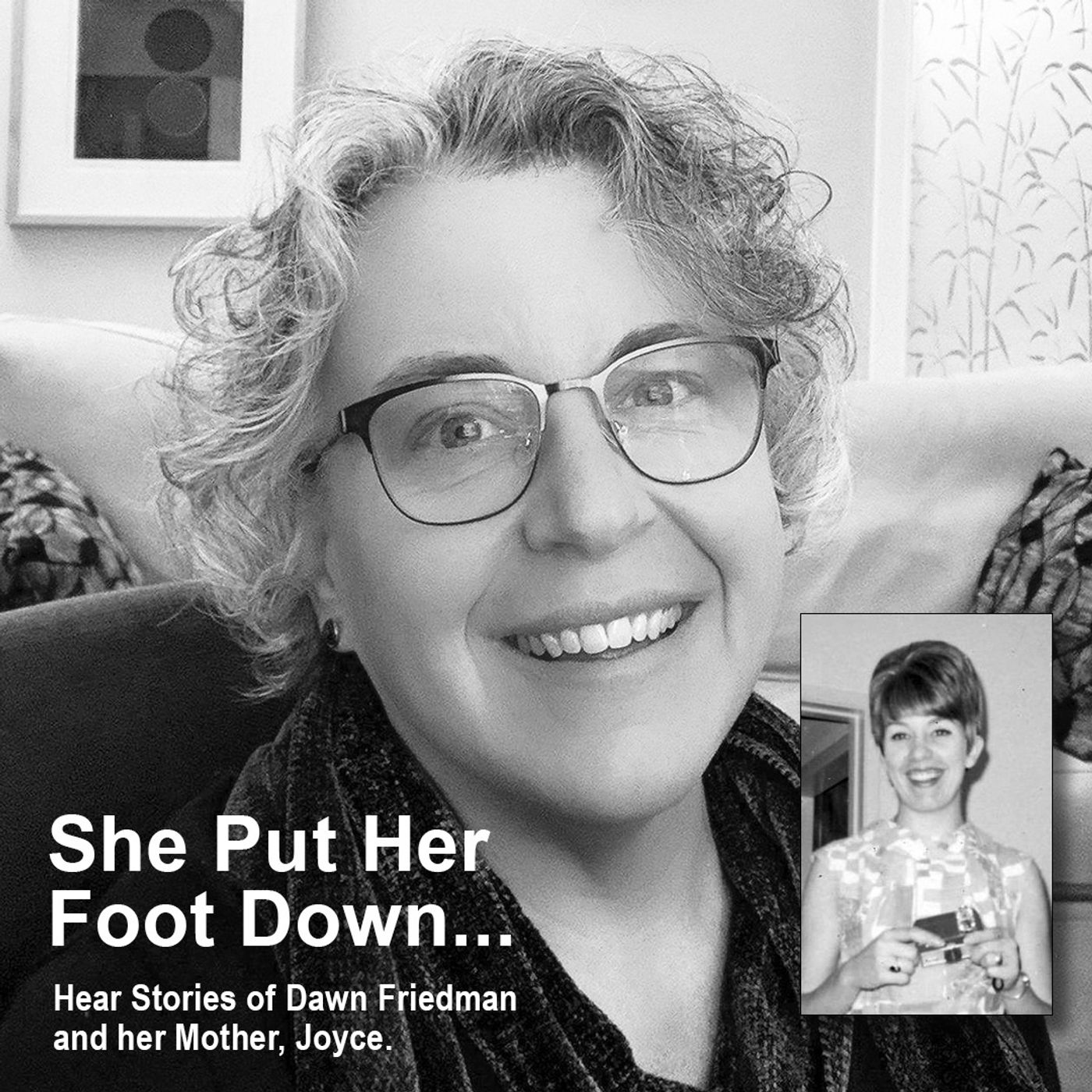 HOST JACKIE TANTILLO - She Put Her Foot Down With Guest Dawn Friedman episode artwork