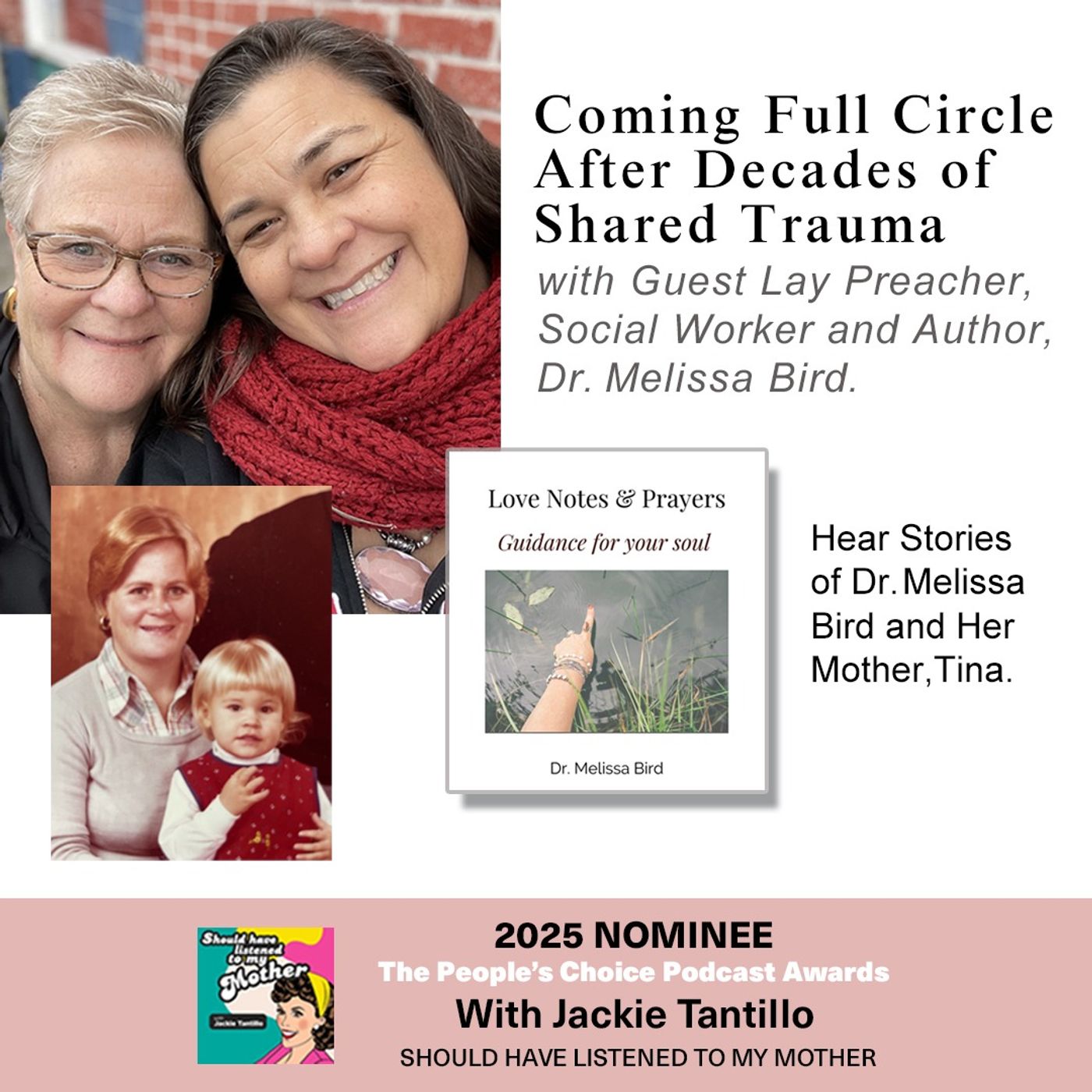 Coming Full Circle After Decades of Shared Trauma With Guest Lay Preacher, Social Worker and Author, Dr. Melissa Bird