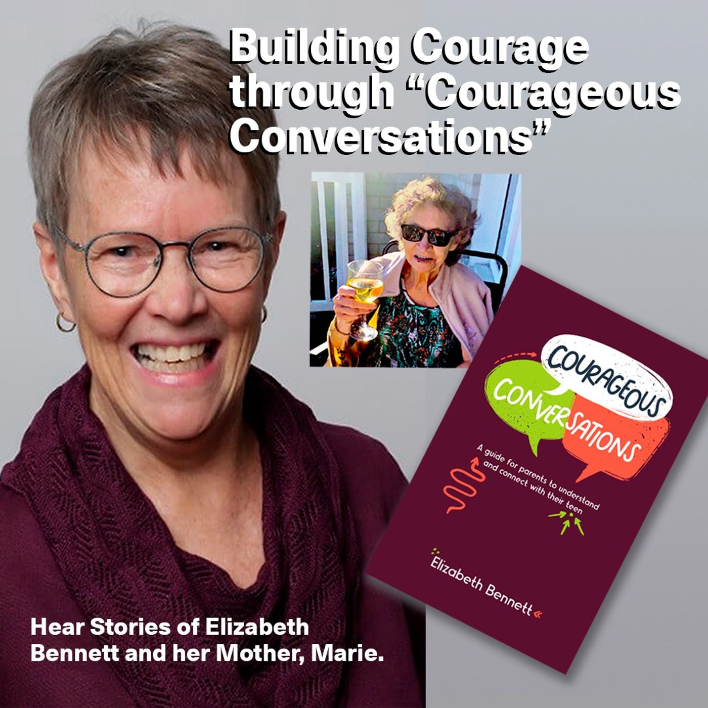 Building Courage Through "Courageous Conversations" With Guest Educator And Coach Elizabeth Bennett episode artwork