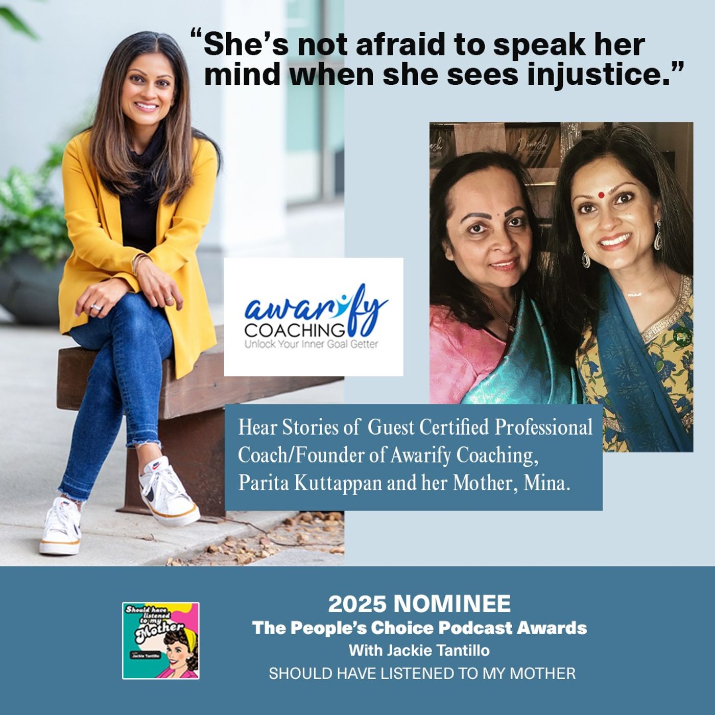 “She’s Not Afraid to Speak Her Mind When She Sees Injustice” With Guest Certified Professional Coach and Founder of Awarify Coaching, Parita Kuttappan