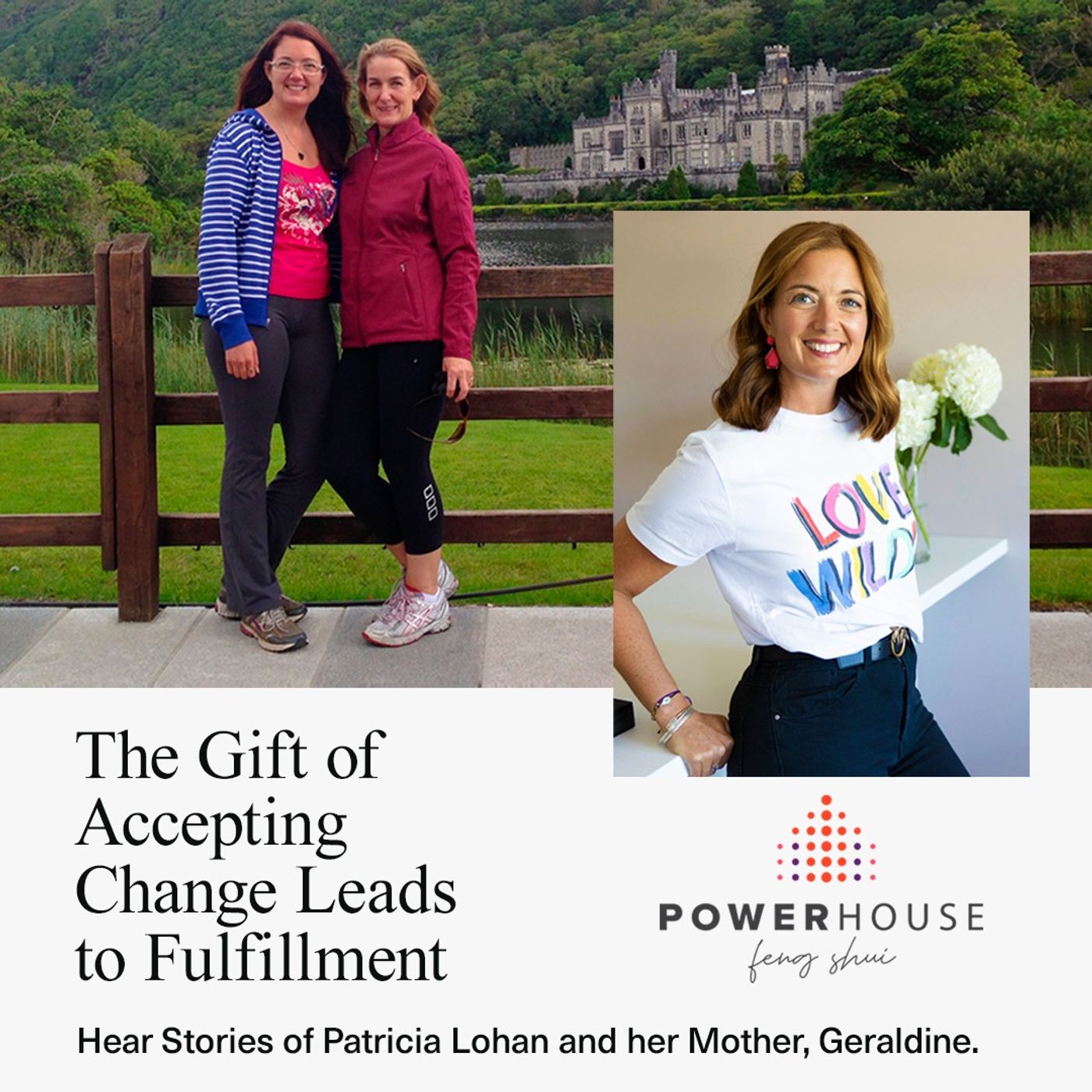 The  Gift Of Accepting Change Leads To Fulfillment with Guest Feng Shui Practitioner Patricia Lohan episode artwork