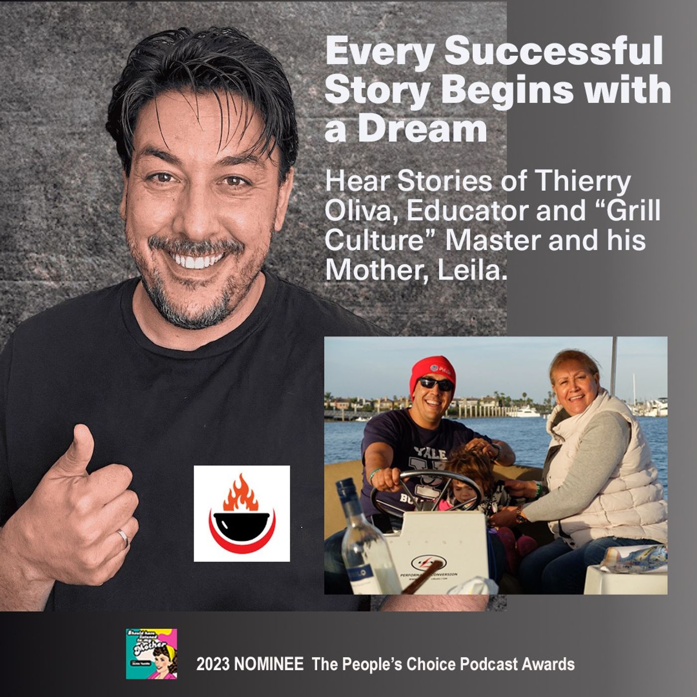 "Every Successful Story Begins with a Dream" with Guest, Educator and "Grill Culture" Master, Thierry Oliva episode artwork