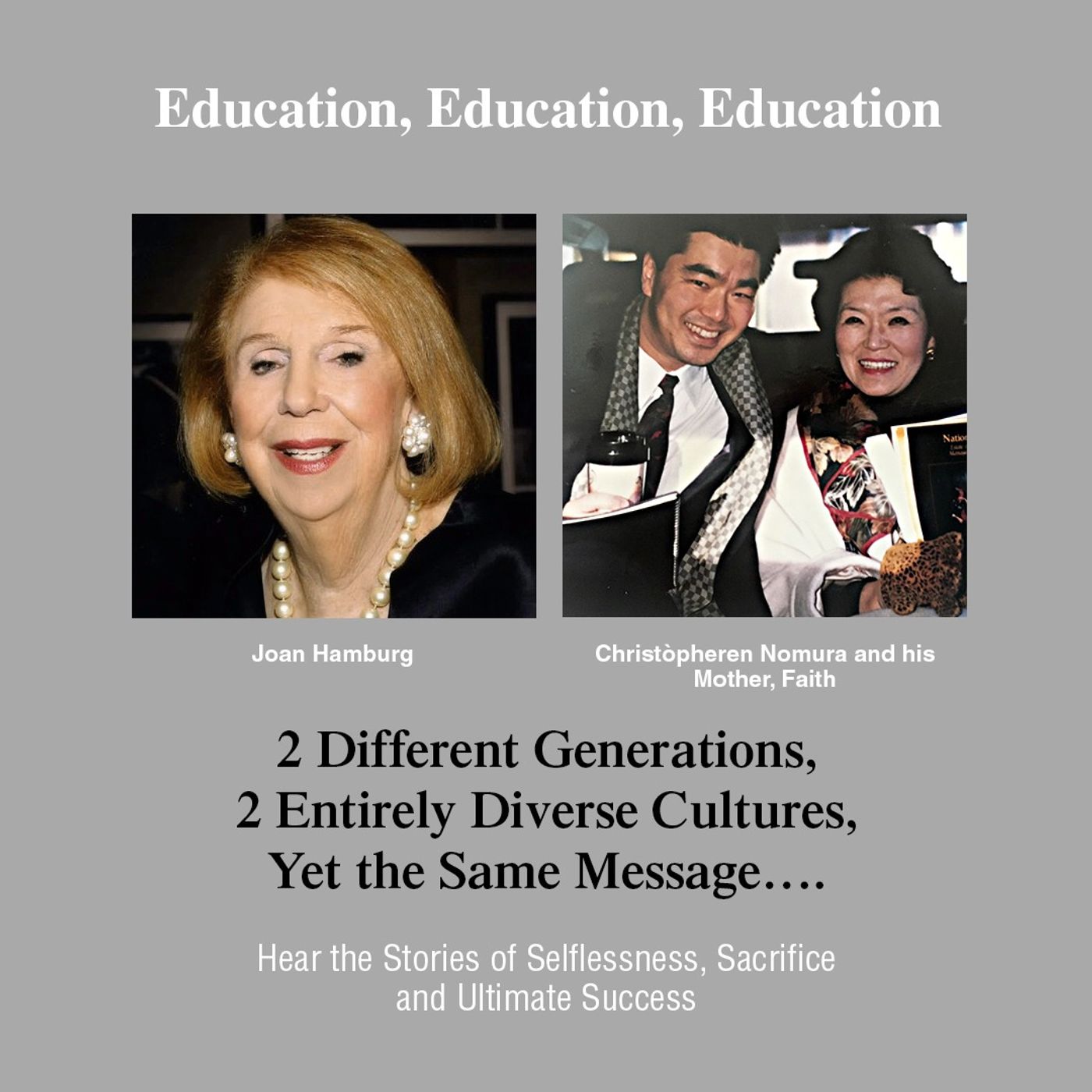 Education, Education, Education with Guests Joan Hamberg and Christopheren Nomura episode artwork