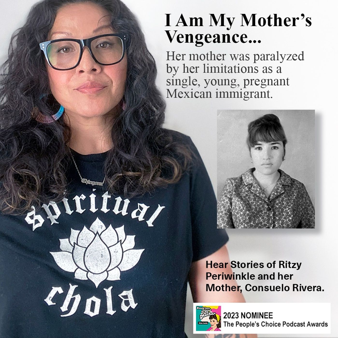 I Am My Mother's Vengeance with Guest Latina Creative Entrepreneur, Ritzy Periwinkle. Looking Back at S2E35 episode artwork